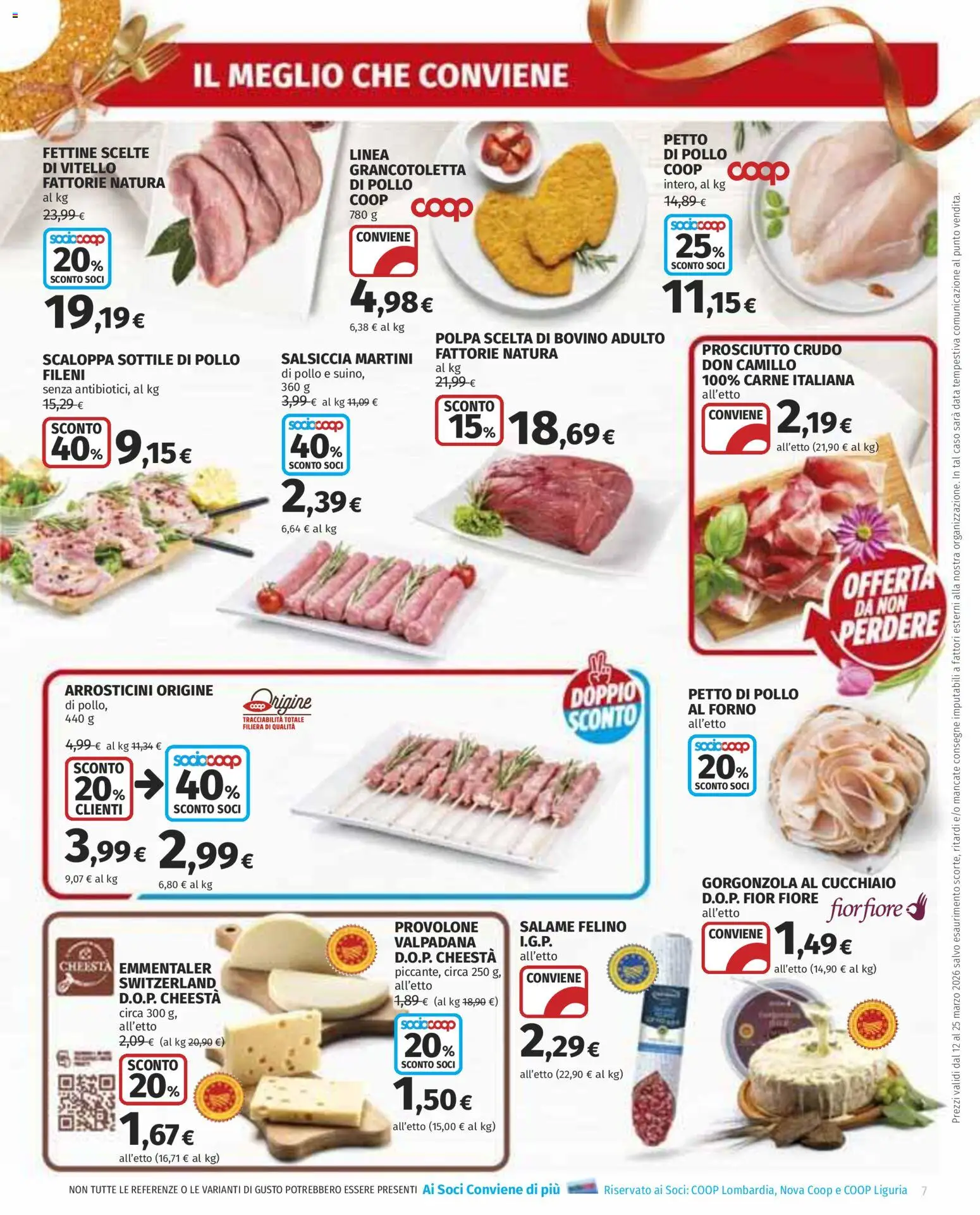 Volantino COOP del 12.03.2026 | Pagina: 7 | Prodotti: Prosciutto Crudo, Prosciutto, Forno, Gorgonzola