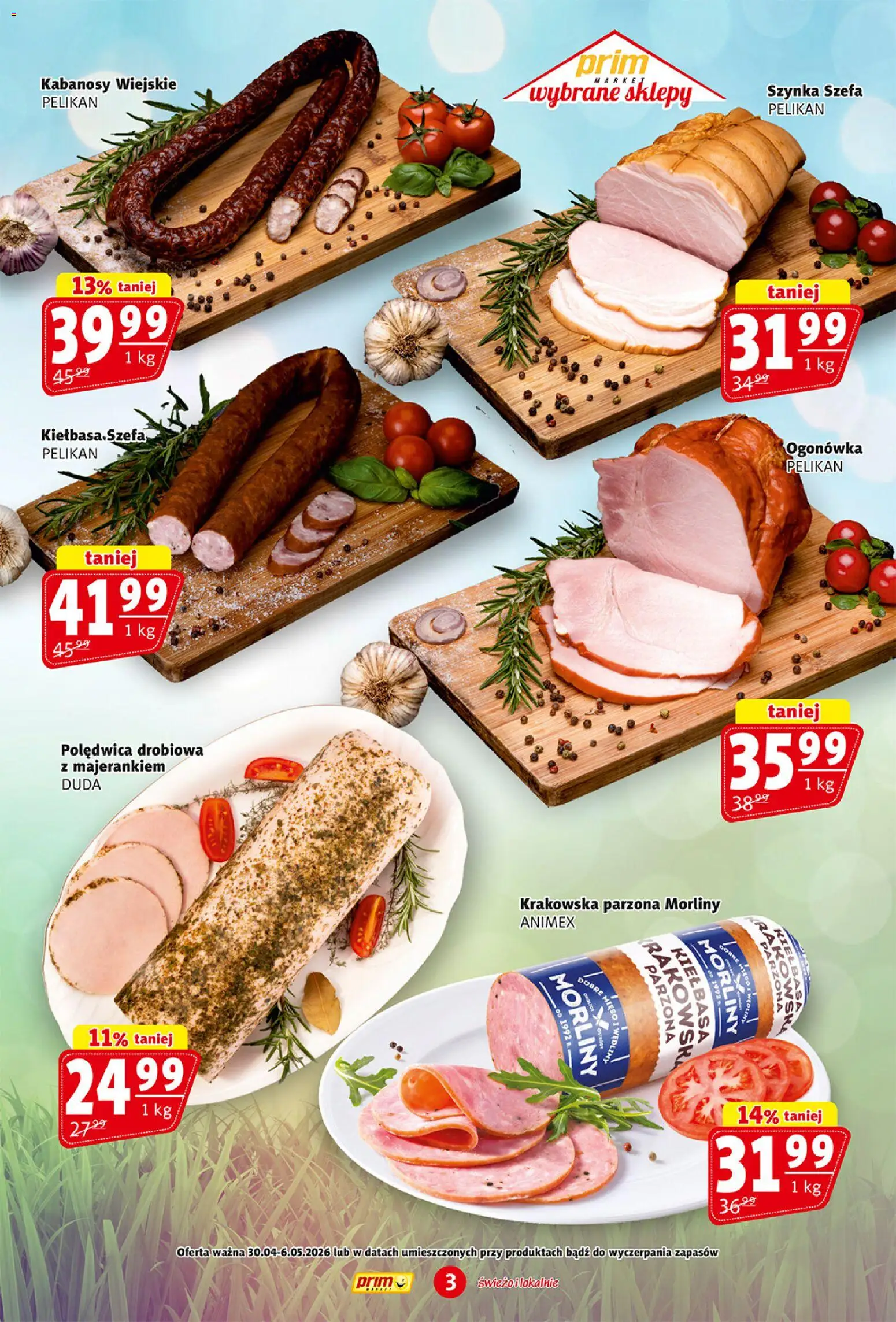 Prim Market gazetka od 30.04.2026 | Strona: 3 | Produkty: Kiełbasa, Mięso, Kabanosy, Szynka