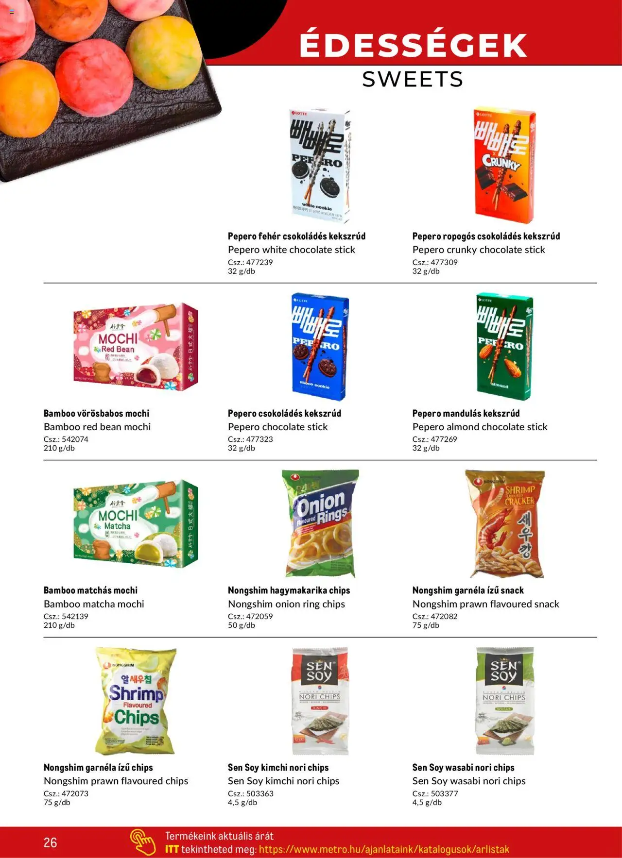 Metro akciós ujság - amely érvényes a következő dátumtól: 02.05.2025 | Oldal: 26 | Termékek: Édességek, Garnéla, Wasabi, Hagymakarika