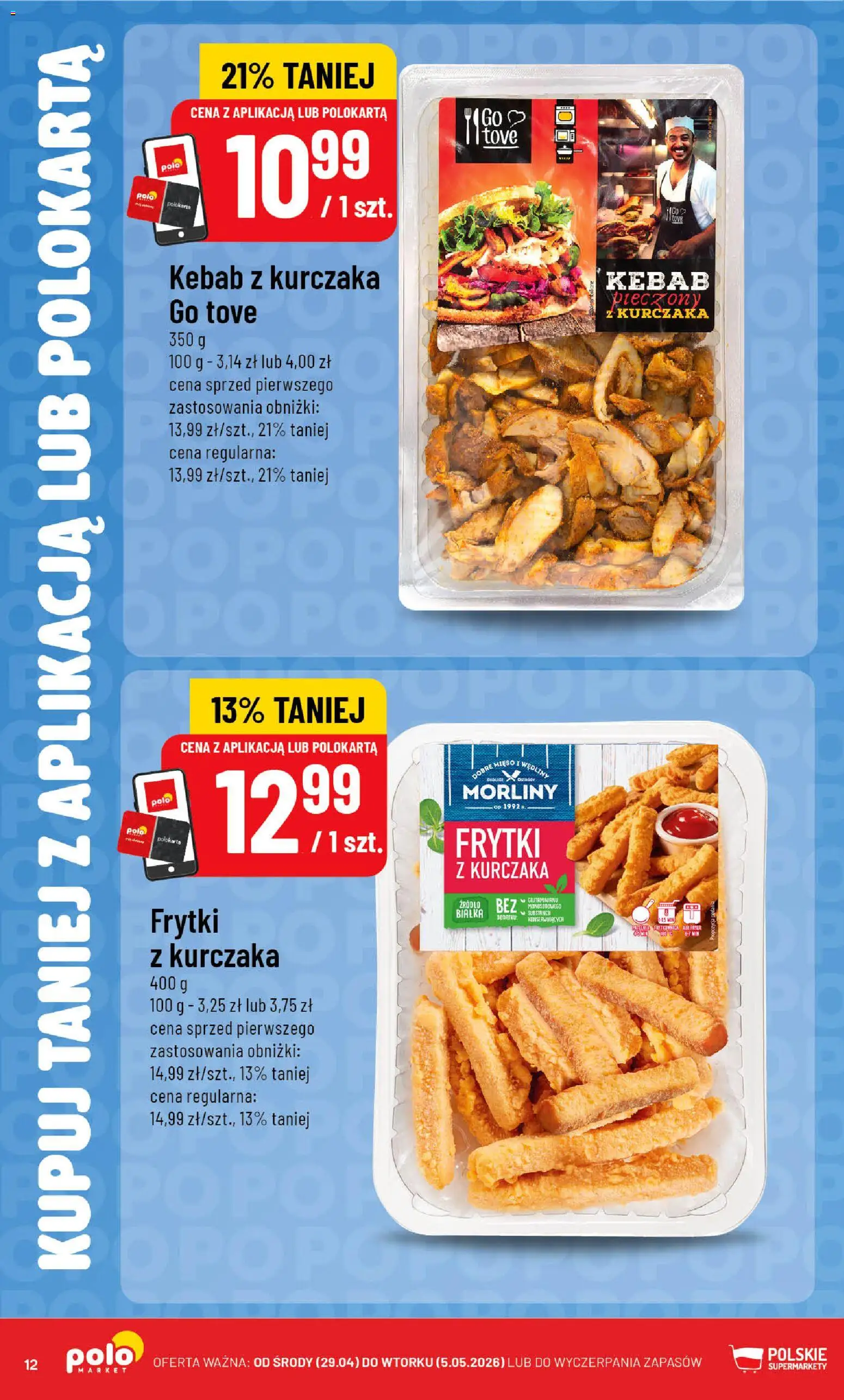 POLOmarket gazetka - Kupuj taniej z POLOappką od 29.04.2026 | Strona: 12 | Produkty: Kebab, Mięso, Frytki