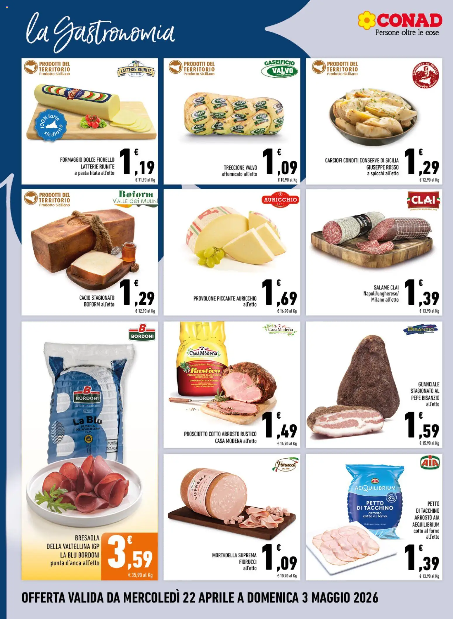 Volantino Conad del 22.04.2026 | Pagina: 4 | Prodotti: Prosciutto Cotto, Tacchino, Prosciutto, Forno
