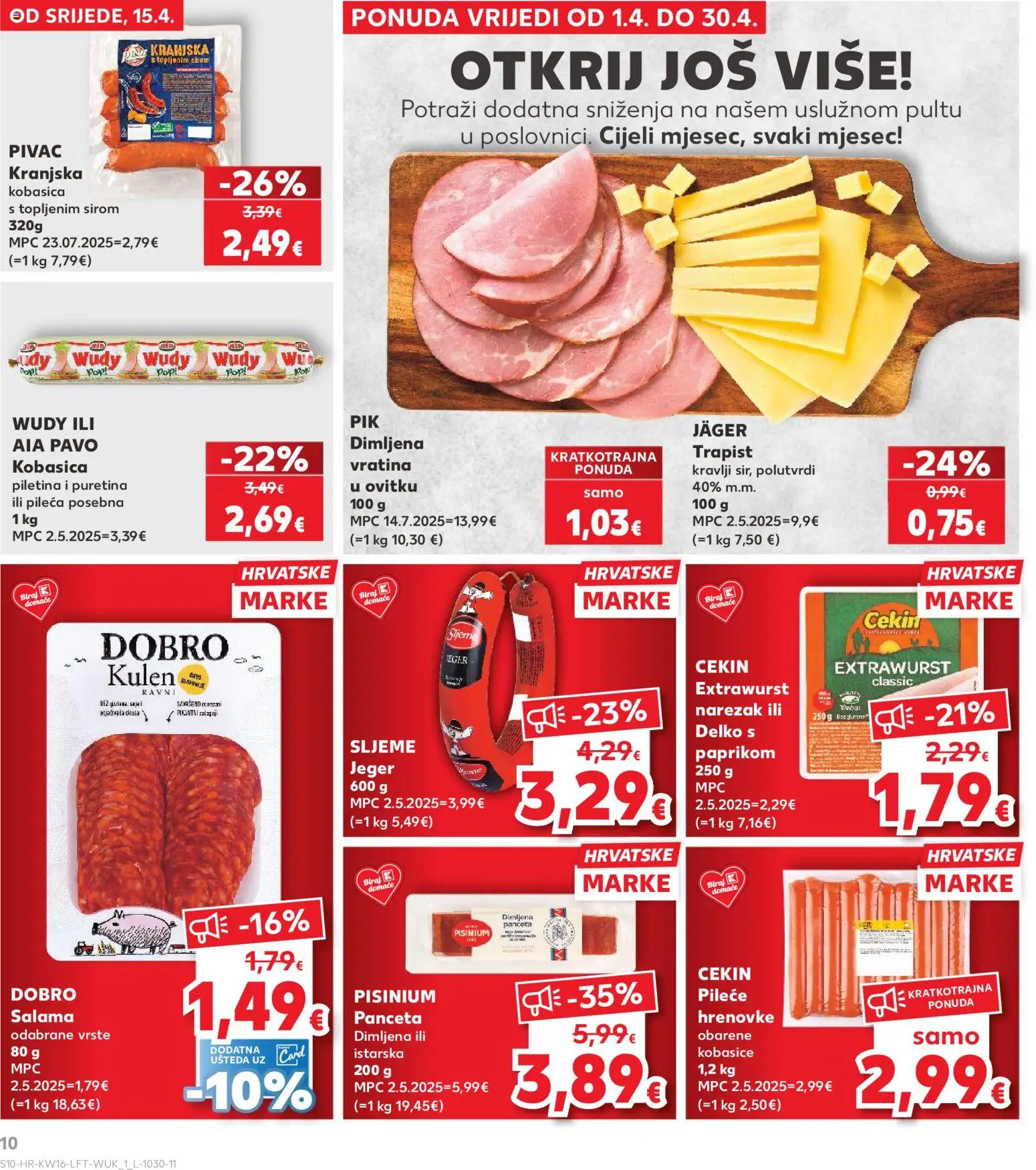 Kaufland katalog | vrijedi od 15.04.2026 | Stranica: 10 | Proizvodi: Trapist, Hrenovke, Piletina, Kranjska kobasica