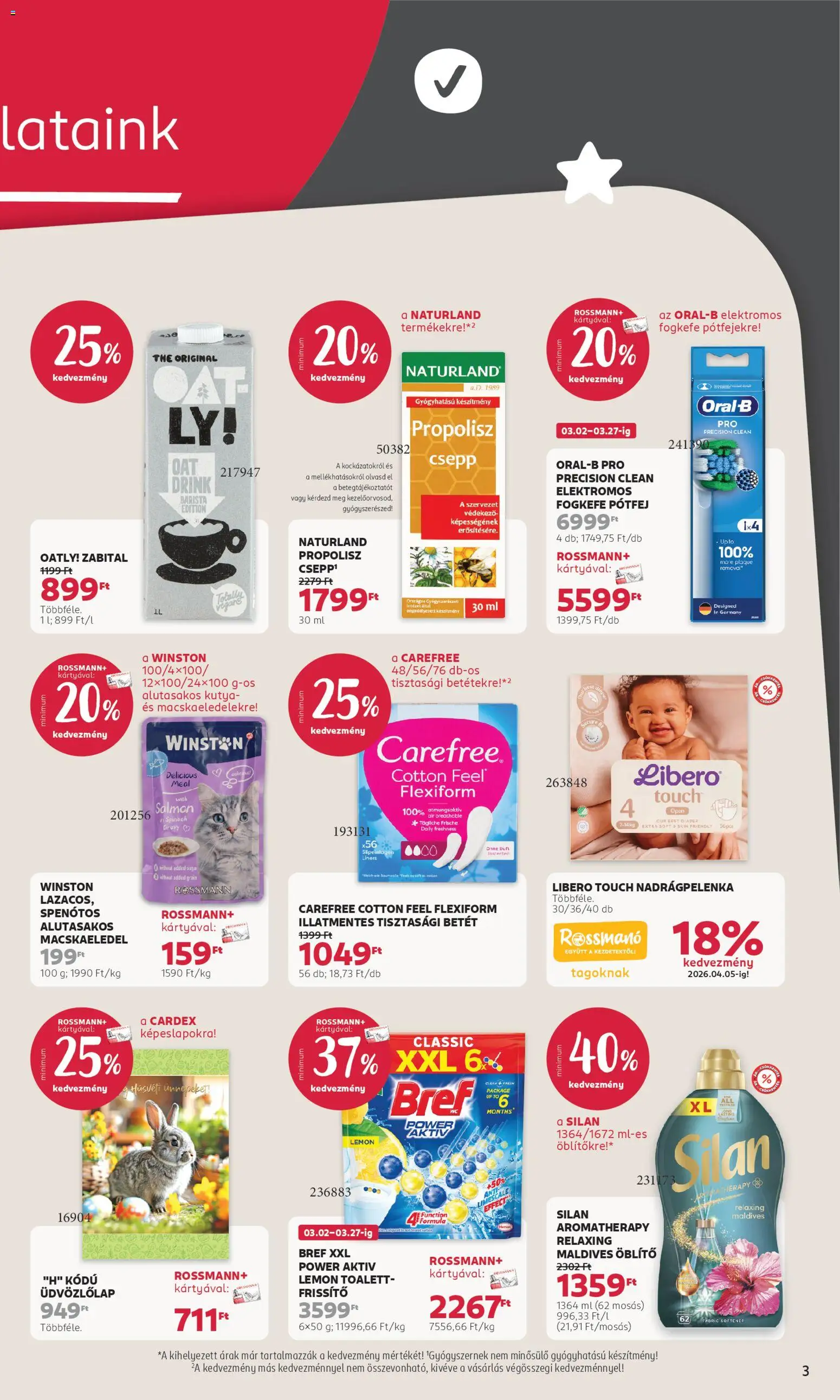 Rossmann akciós ujság - amely érvényes a következő dátumtól: 16.03.2026 | Oldal: 3 | Termékek: Macskaeledel, Elektromos fogkefe, Tisztasági betét, Fogkefe
