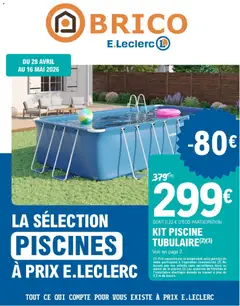 Brico E.Leclerc - Prévisualisation de Brico E.Leclerc - Piscines valide à partir de 28.04.2026