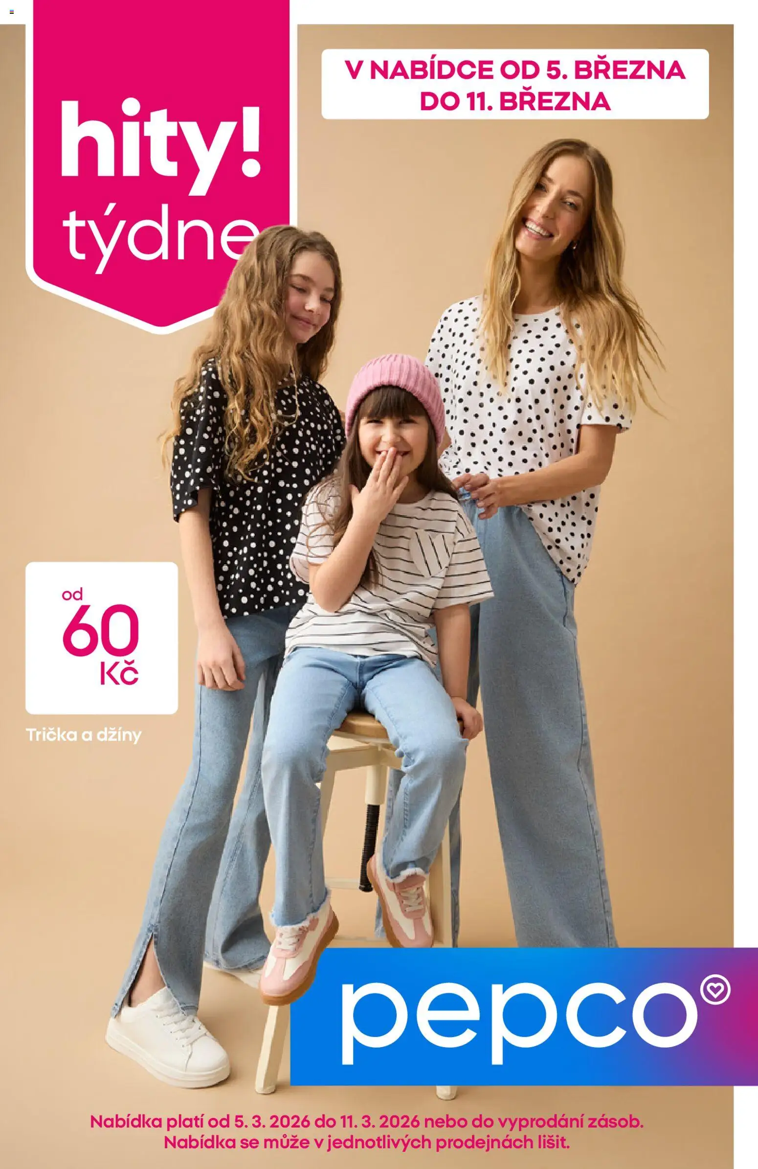 Pepco leták od 05.03.2026 | Strana: 1 | Produkty: Džíny, Trička