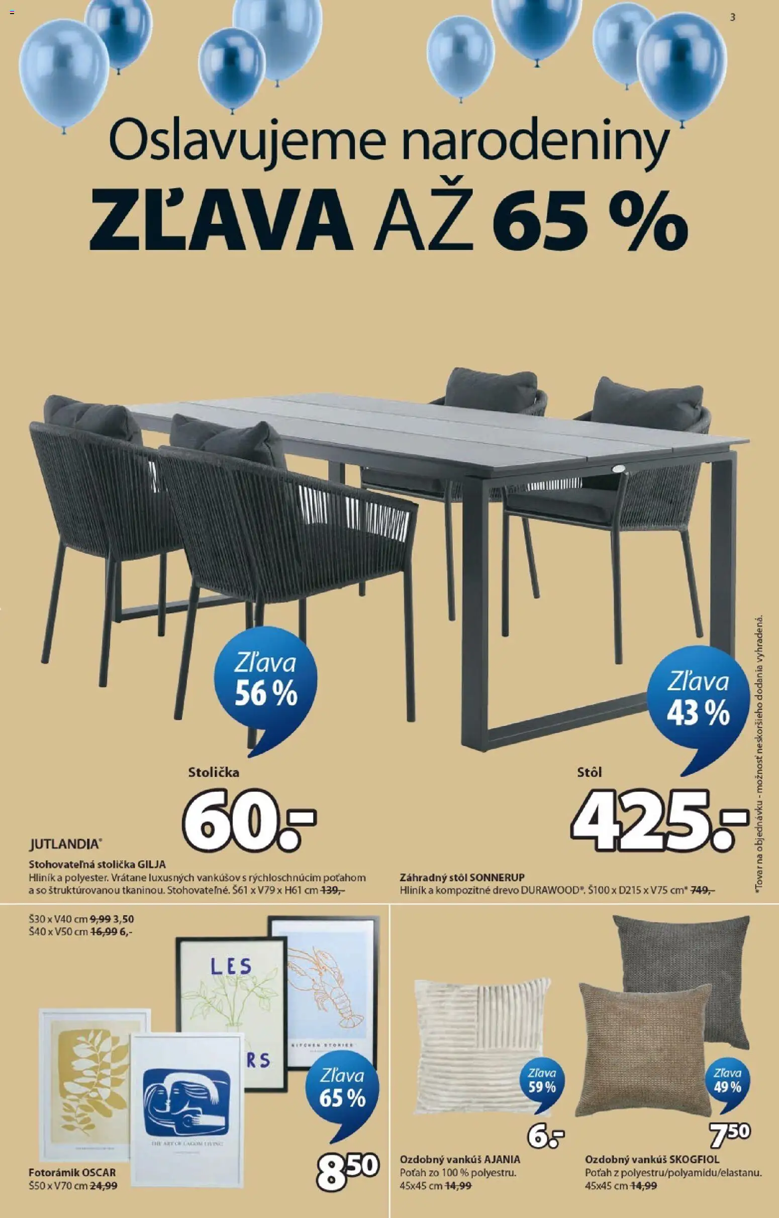 Nové JYSK akcie – leták je platný od 09.03.2026 | Strana: 3 | Produkty: Vankúš, Stôl, Záhradný stôl