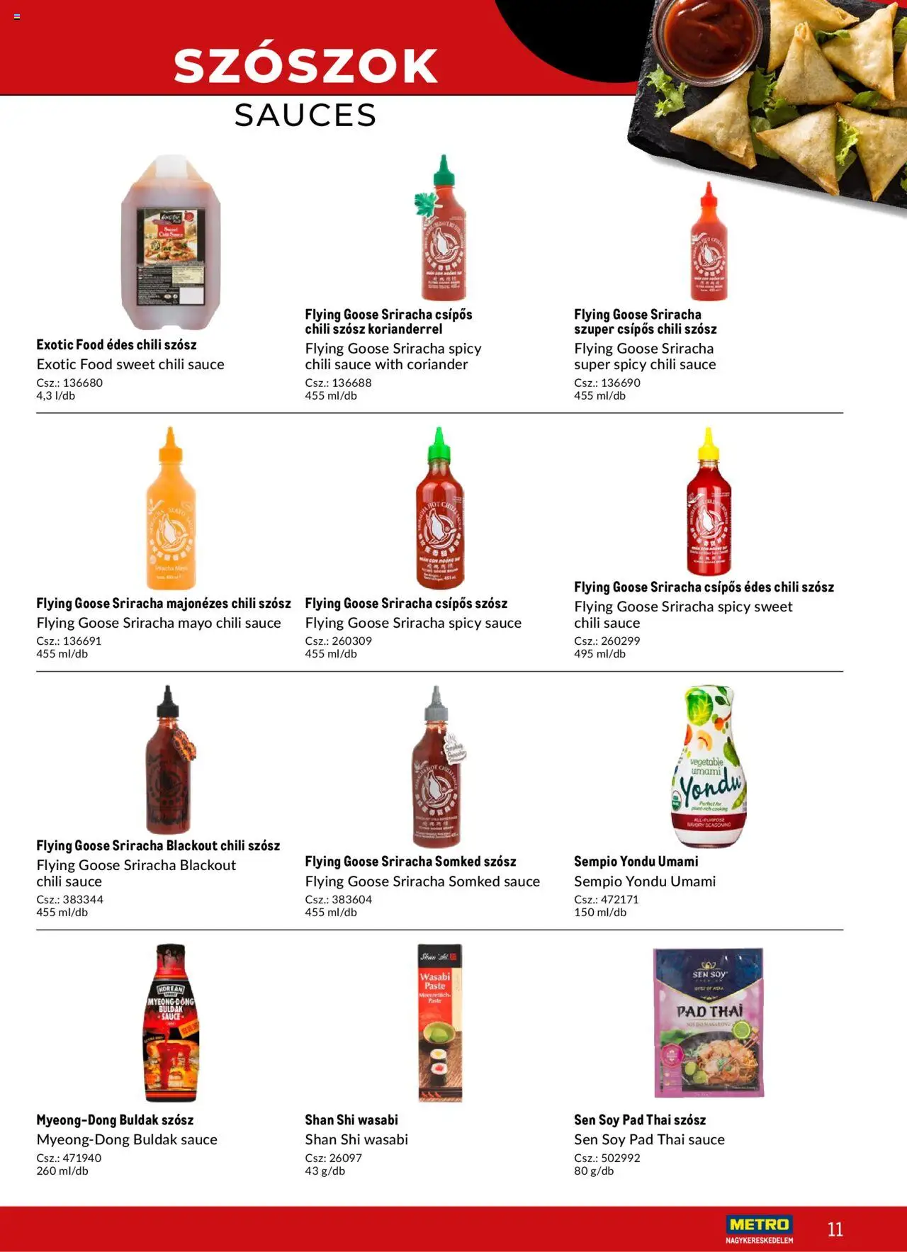 Metro akciós ujság - amely érvényes a következő dátumtól: 02.05.2025 | Oldal: 11 | Termékek: Chili, Édes chili szósz, Chili szósz, Szósz