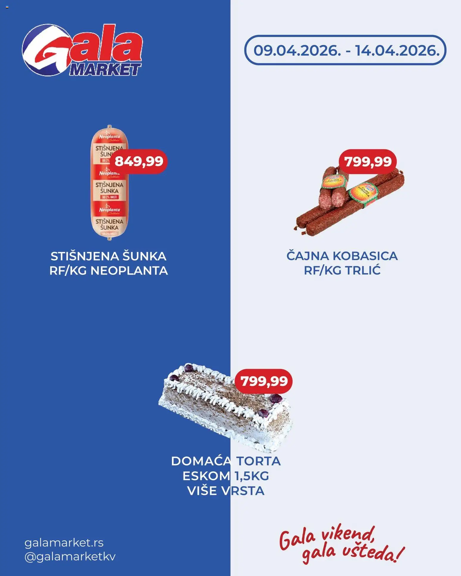 Gala MARKET katalog - važi od 09.04.2026 | Strana: 2 | Proizvode: Šunka, Kobasica, Torta