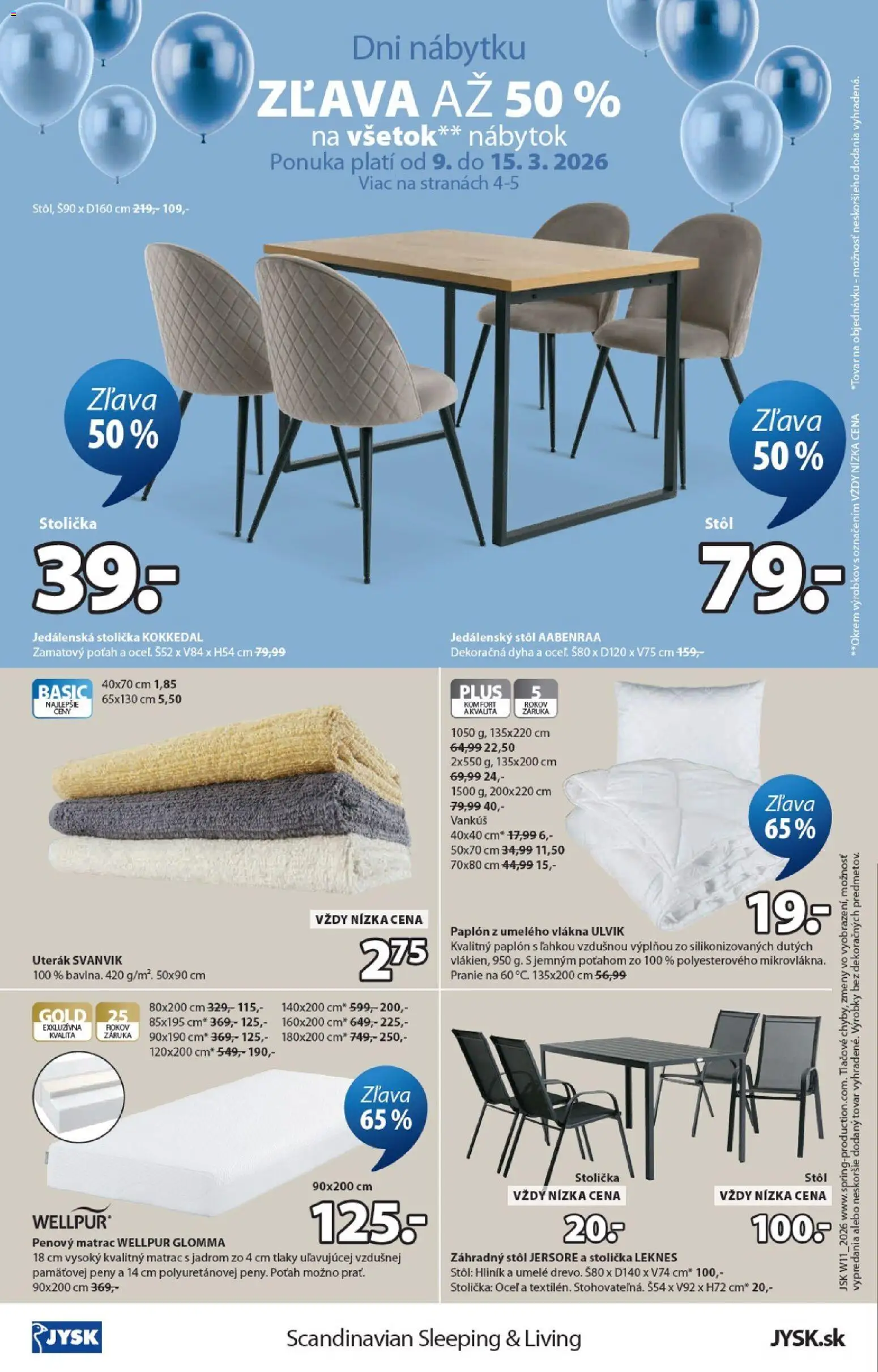 Nové JYSK akcie – leták je platný od 09.03.2026 | Strana: 16 | Produkty: Nábytok, Matrac, Jedálenská stolička, Vankúš