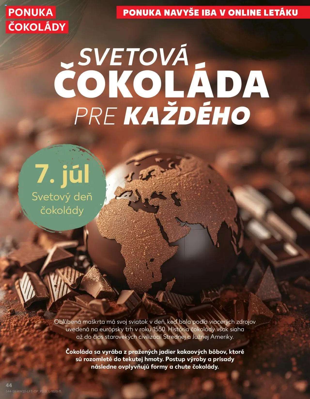 Nové Kaufland akcie – leták je platný od 03.07.2025 | Strana: 44 | Produkty: Čokoláda