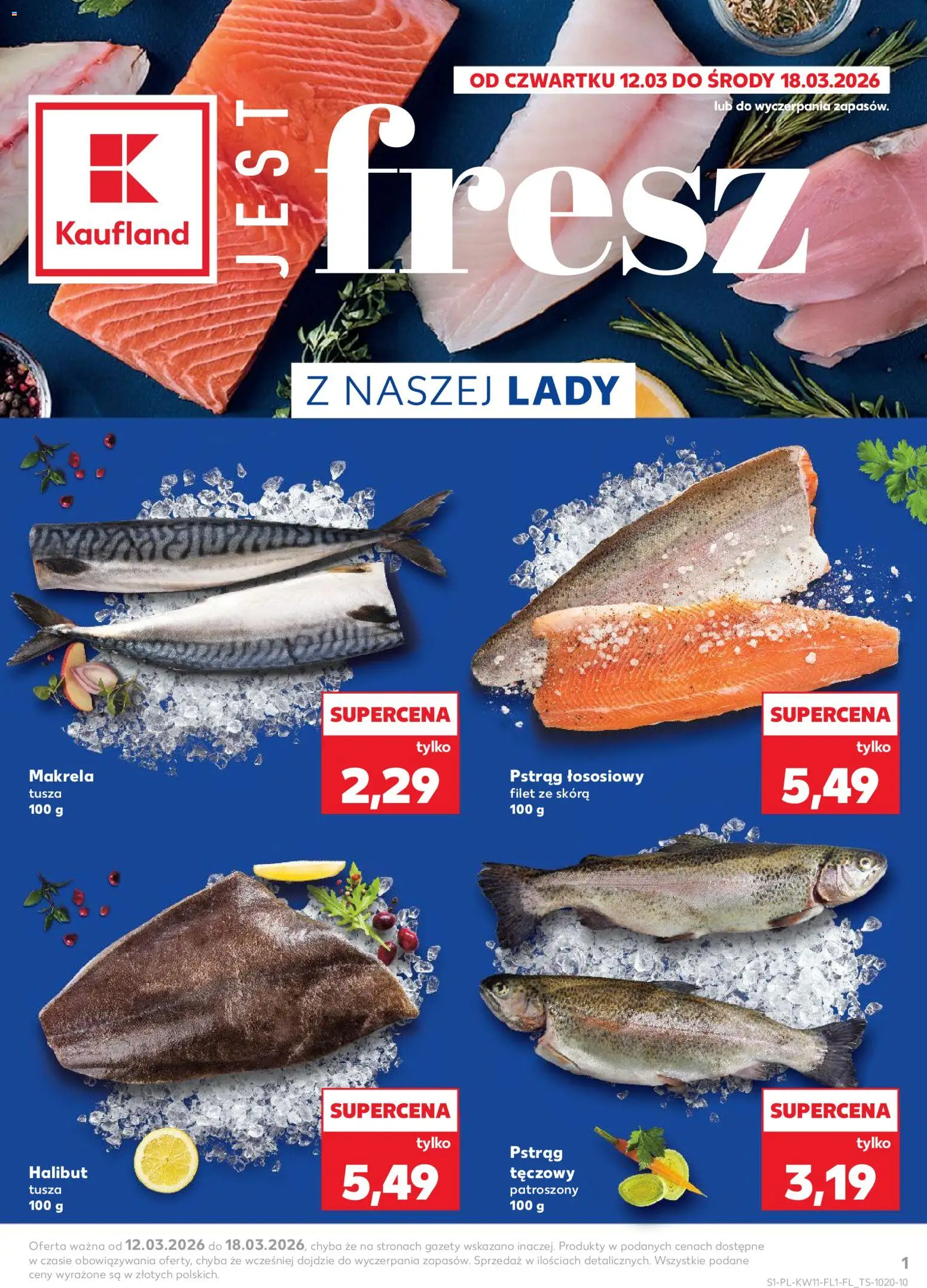 Kaufland Polsko leták - Jest fresz od 12.03.2026 | Strana: 1 | Produkty: Halibut, Makrela, Filet
