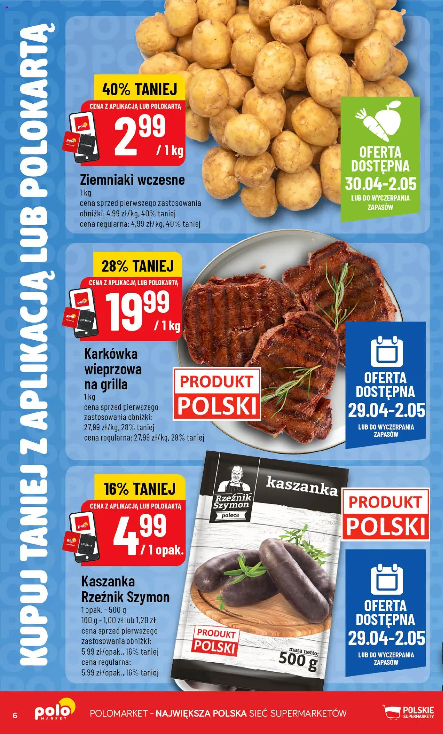 POLOmarket gazetka - Kupuj taniej z POLOappką od 29.04.2026 | Strona: 6 | Produkty: Karkówka, Karkówka wieprzowa, Kaszanka, Ziemniaki