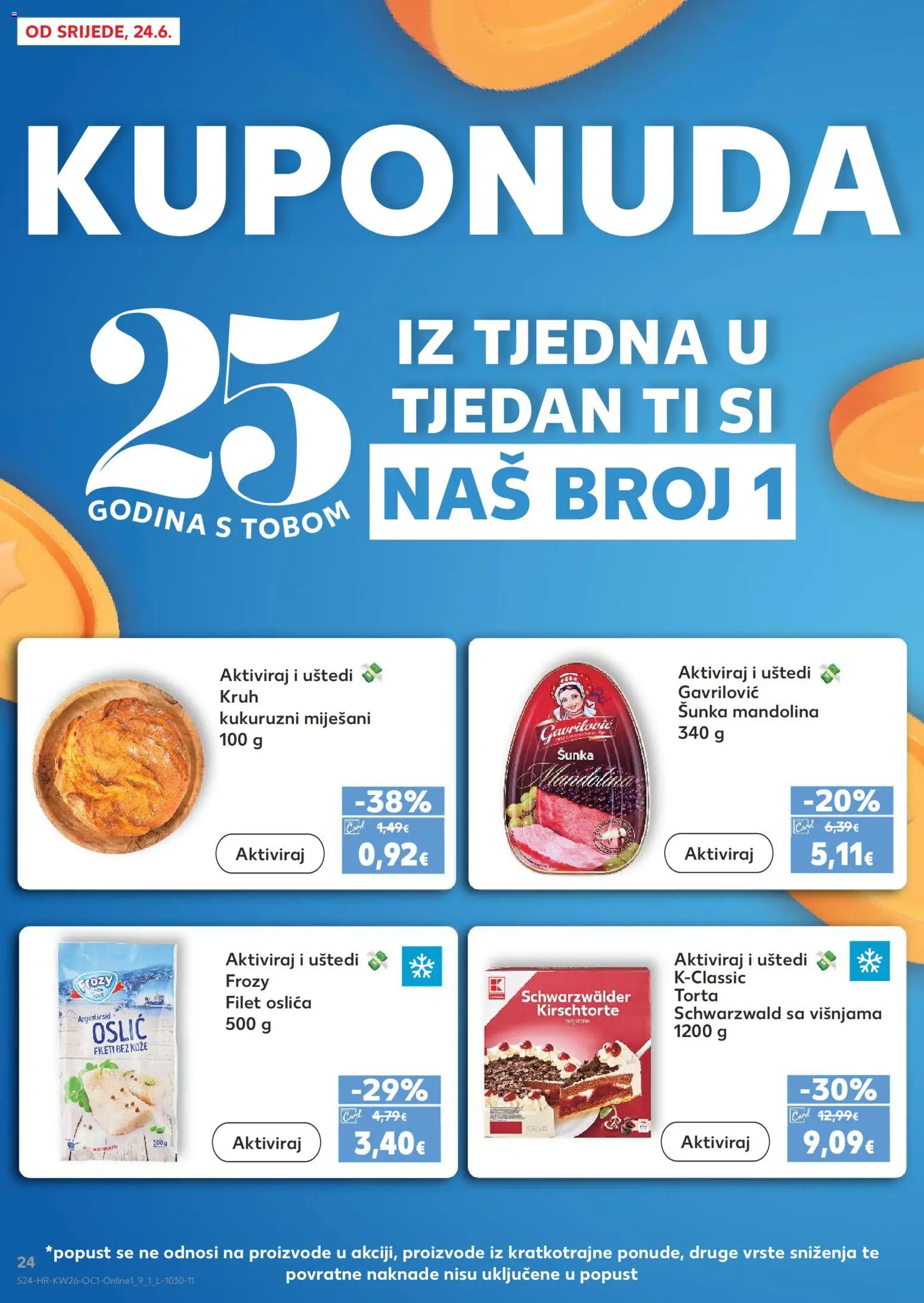 Kaufland HR akciós ujság - amely érvényes a következő dátumtól: 2026.06.24. | Oldal: 24 | Termékek: Torta