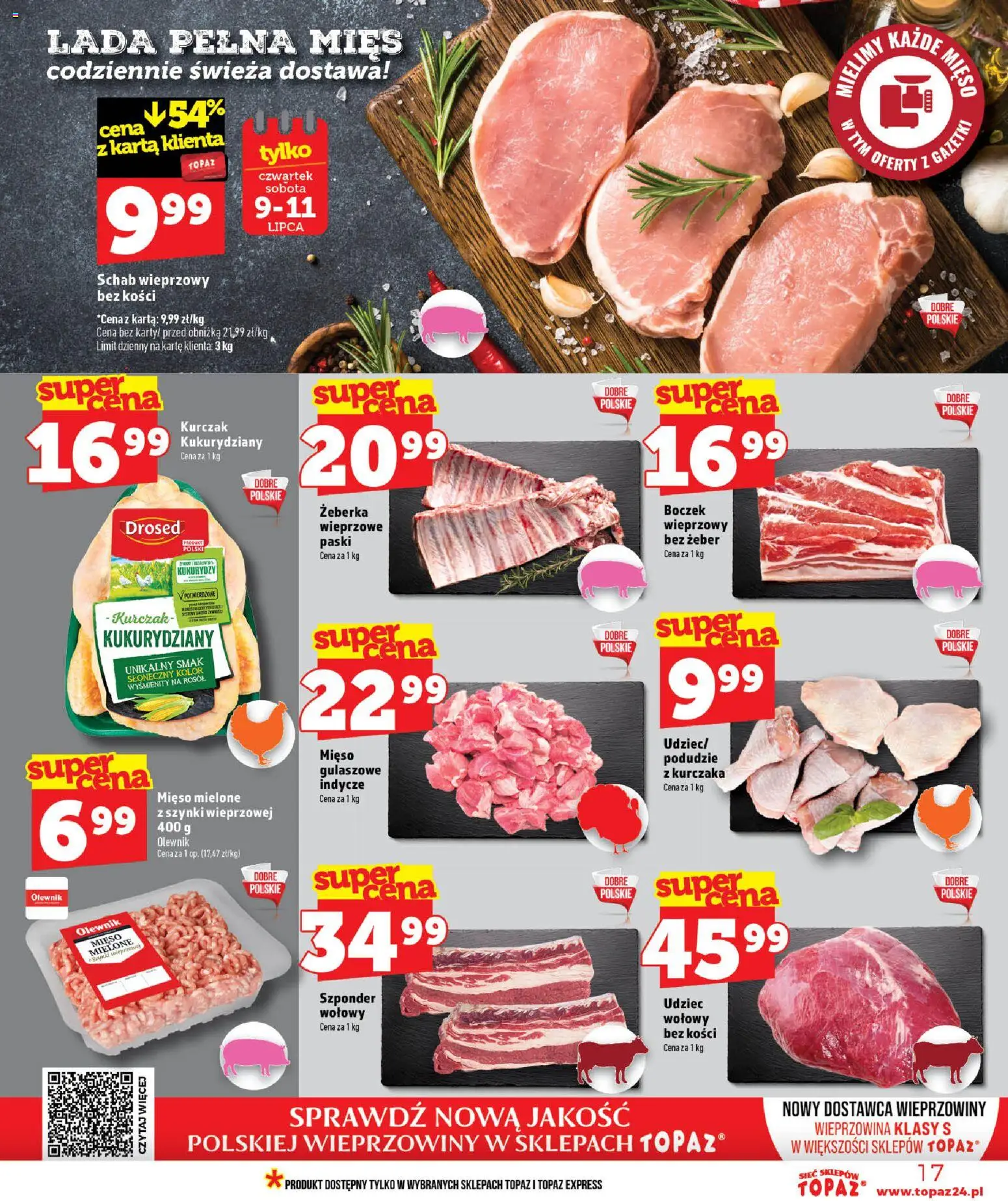Topaz gazetka - Ceny małe na stałe od 09.07.2026 | Strona: 17 | Produkty: Kurczak, Schab, Schab wieprzowy, Wieprzowina