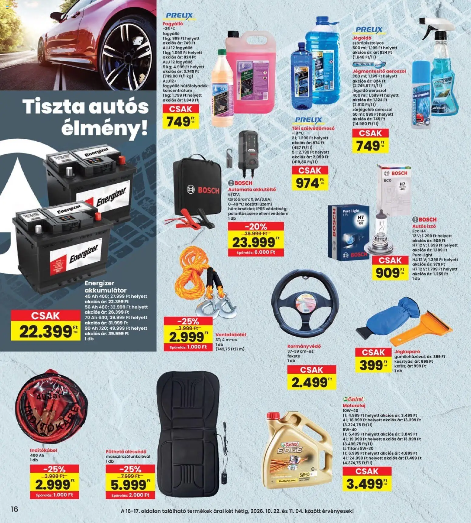 Interspar akciós ujság - amely érvényes a következő dátumtól: 2026.10.22. | Oldal: 16 | Termékek: Jégoldó, Izzó, Püré, Motorolaj