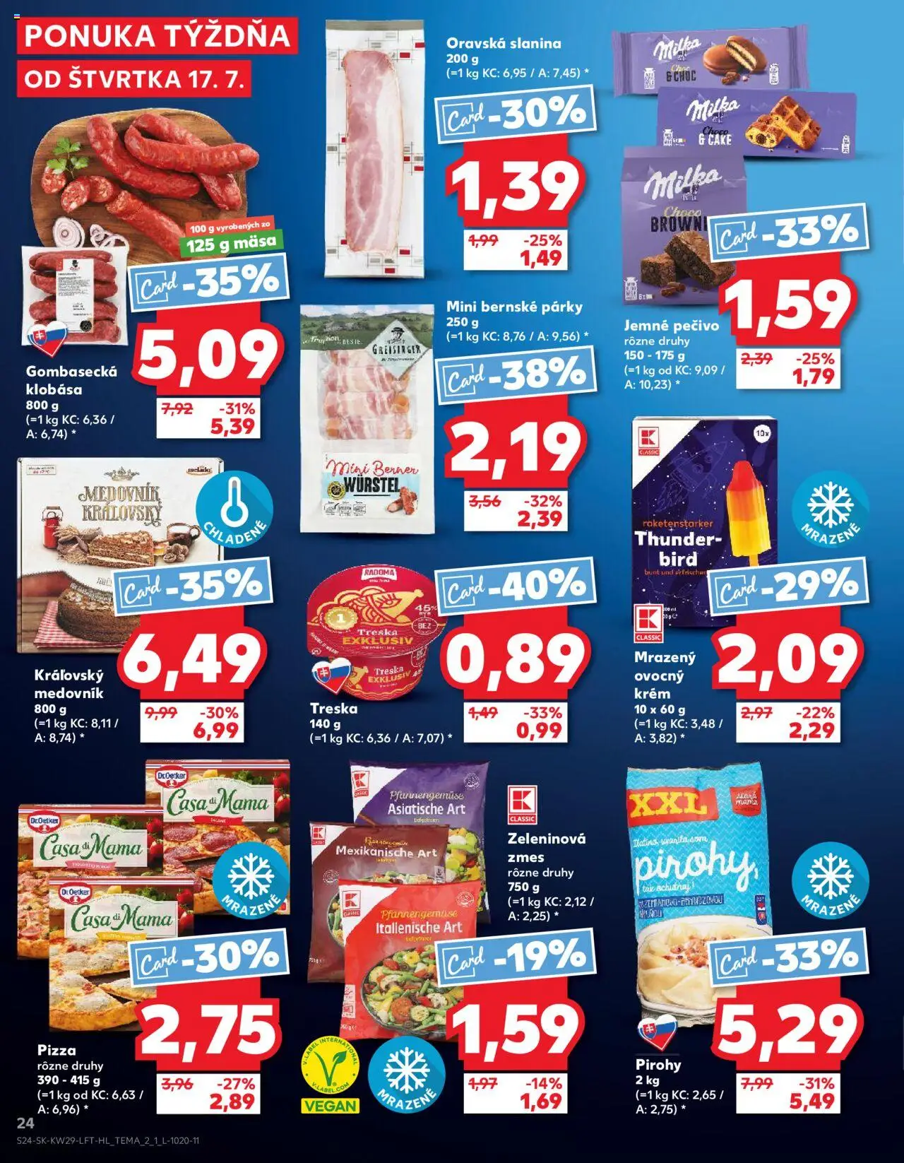 Nové Kaufland akcie – leták je platný od 17.07.2025 | Strana: 24 | Produkty: Slanina, Klobása, Krém, Milka