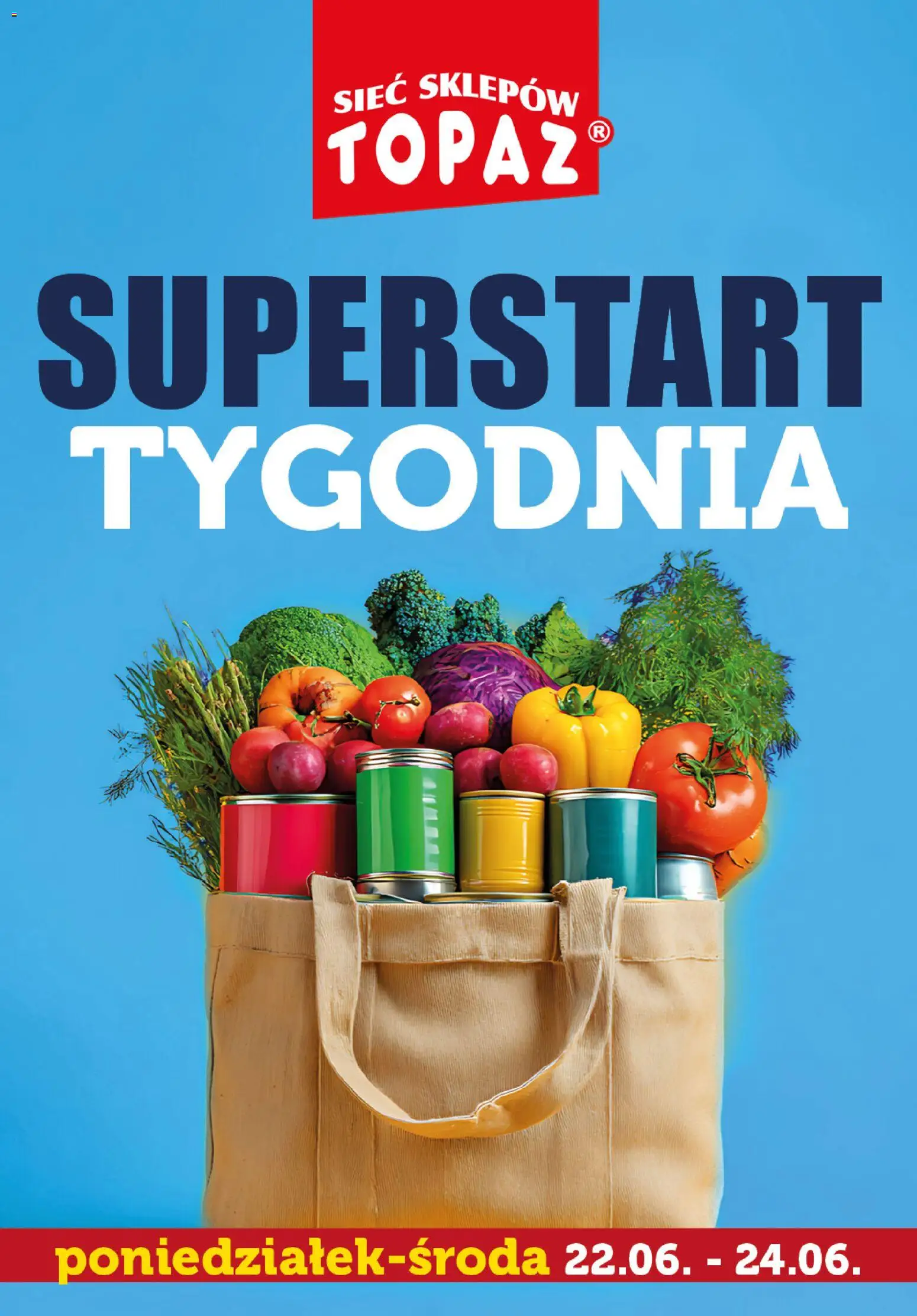 Topaz gazetka - Superstart tygodnia od 22.06.2026 | Strona: 1