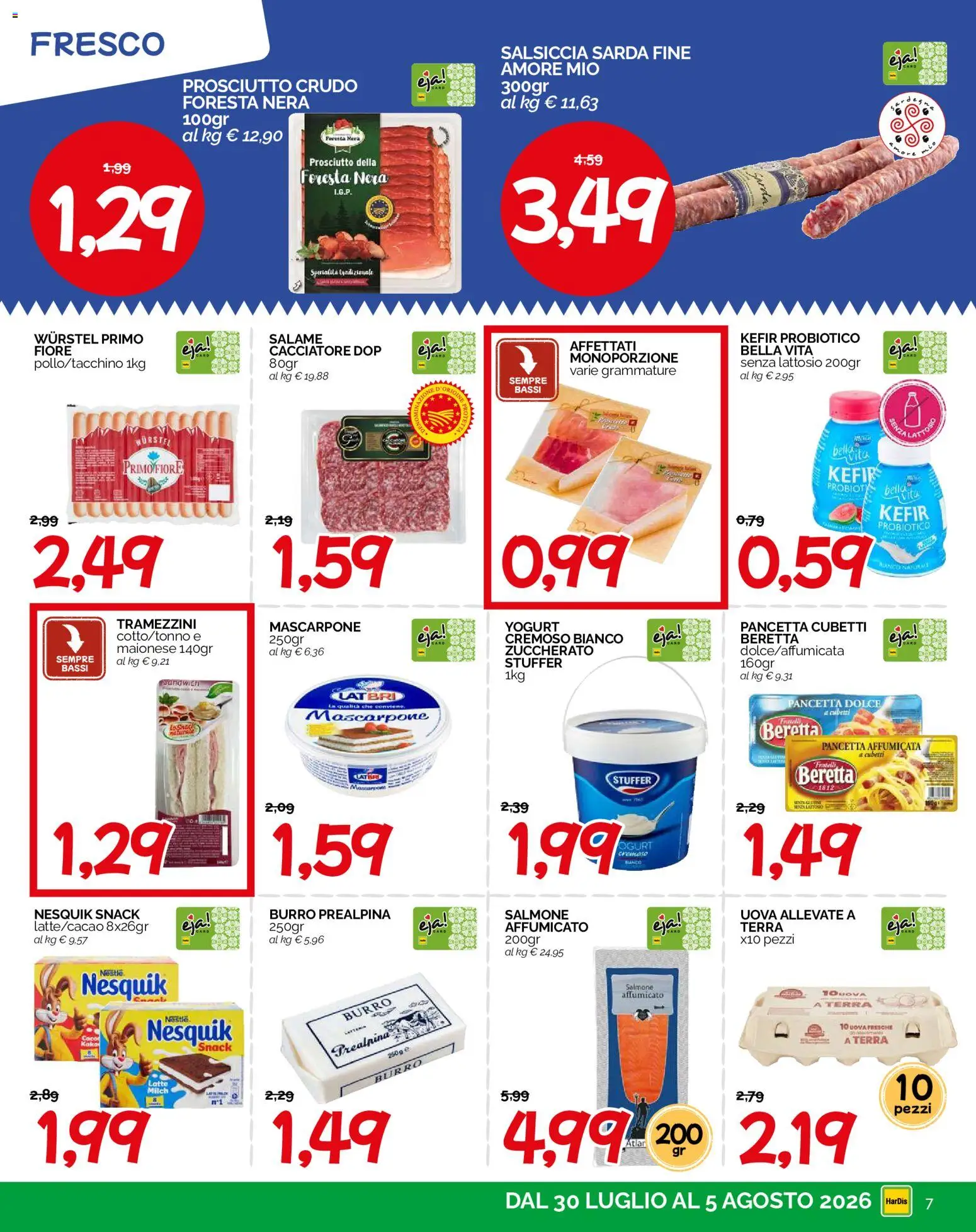 Volantino HarDis del 30/07/2026 | Pagina: 7 | Prodotti: Prosciutto Crudo, Uova, Pancetta, Prosciutto