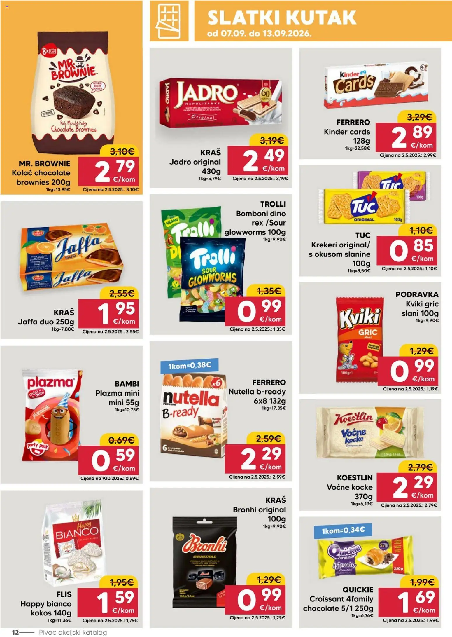 Pivac katalog | vrijedi od 07.09.2026 | Stranica: 12 | Proizvodi: Podravka, Bomboni, Brownies, Krekeri