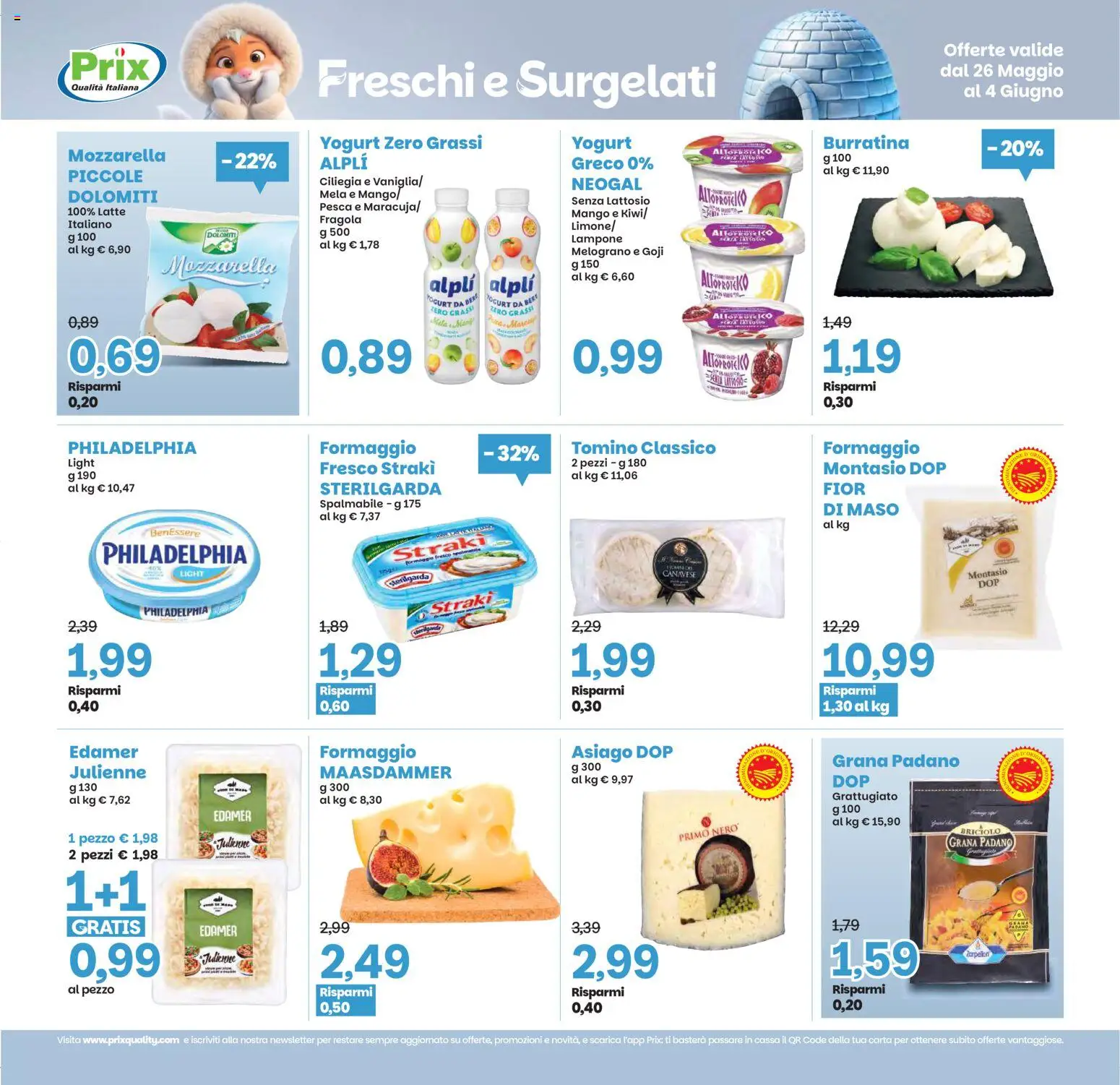 Volantino Prix del 26.05.2026 | Pagina: 7 | Prodotti: Yogurt, Lampone, Grana Padano, Tomino