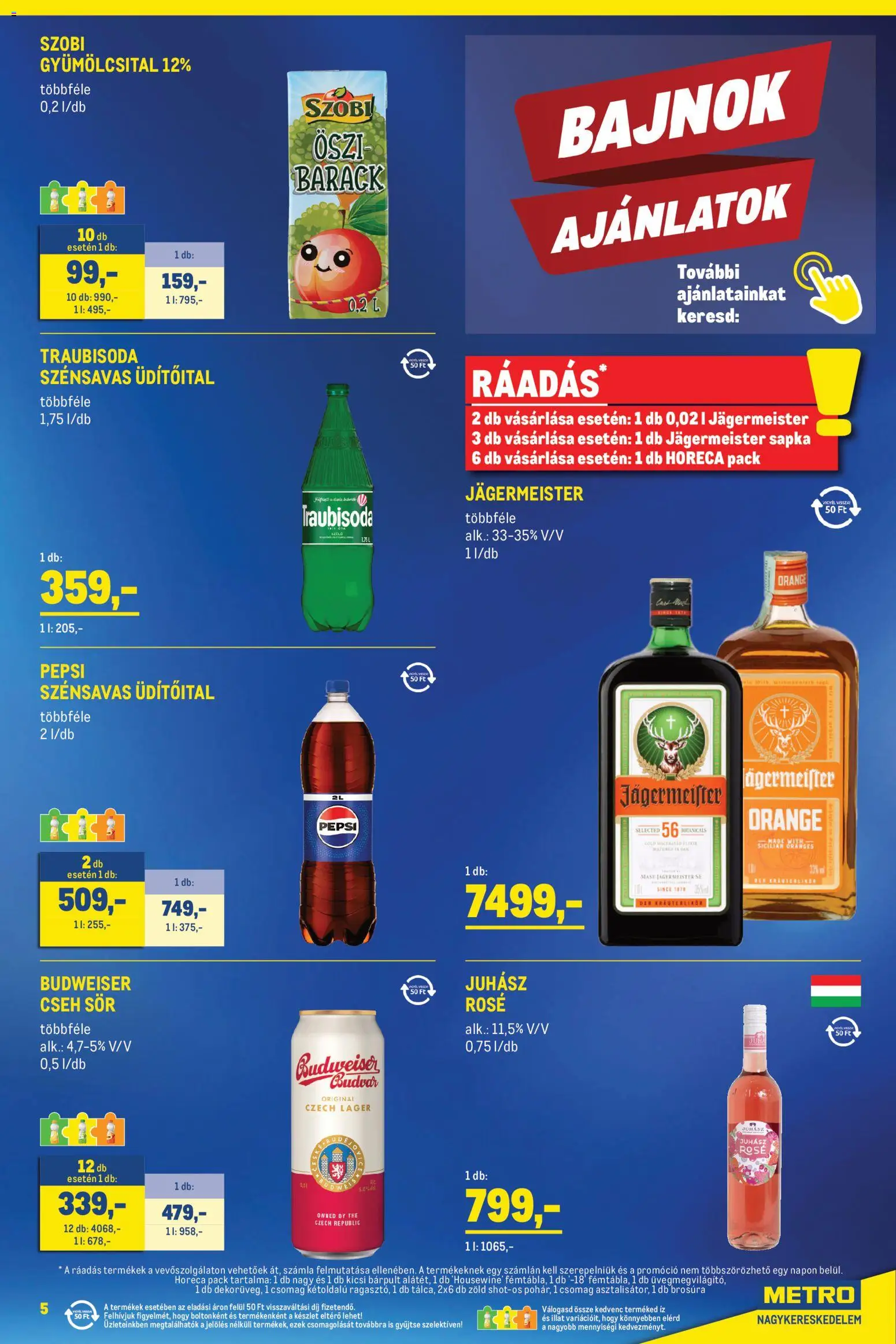 Metro akciós ujság - amely érvényes a következő dátumtól: 2026.10.01. | Oldal: 5 | Termékek: Üdítőital, Jägermeister, Gyümölcsital, Sör