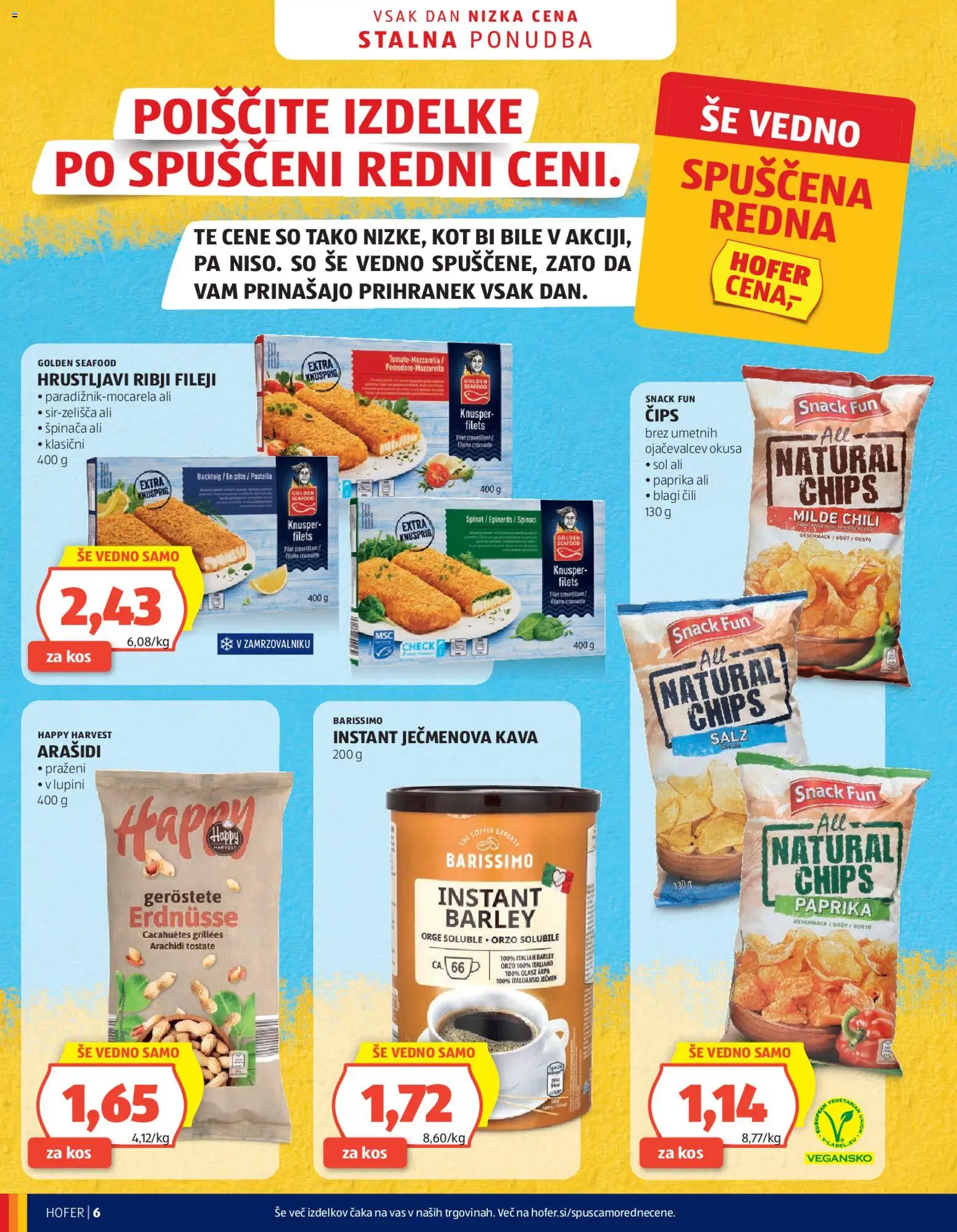 Novi Hofer katalog ponudbe – veljaven od 03.06.2026 | Stran: 6 | Izdelki: Arašidi, Cips, Sol, Cili