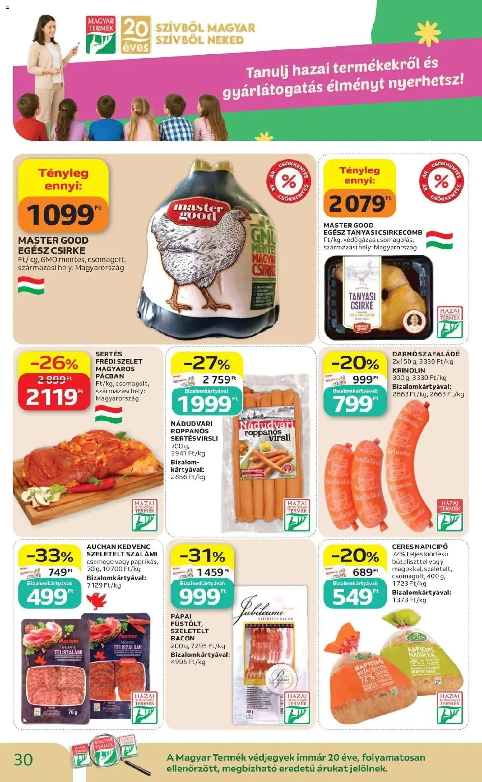 Auchan akciós újság Szolnok - 2026.10.01. -tól/töl > akció, lapozható szórólap 🛍️ | Oldal: 30 | Termékek: Szelet, Egész csirke, Bacon, Csirkecomb