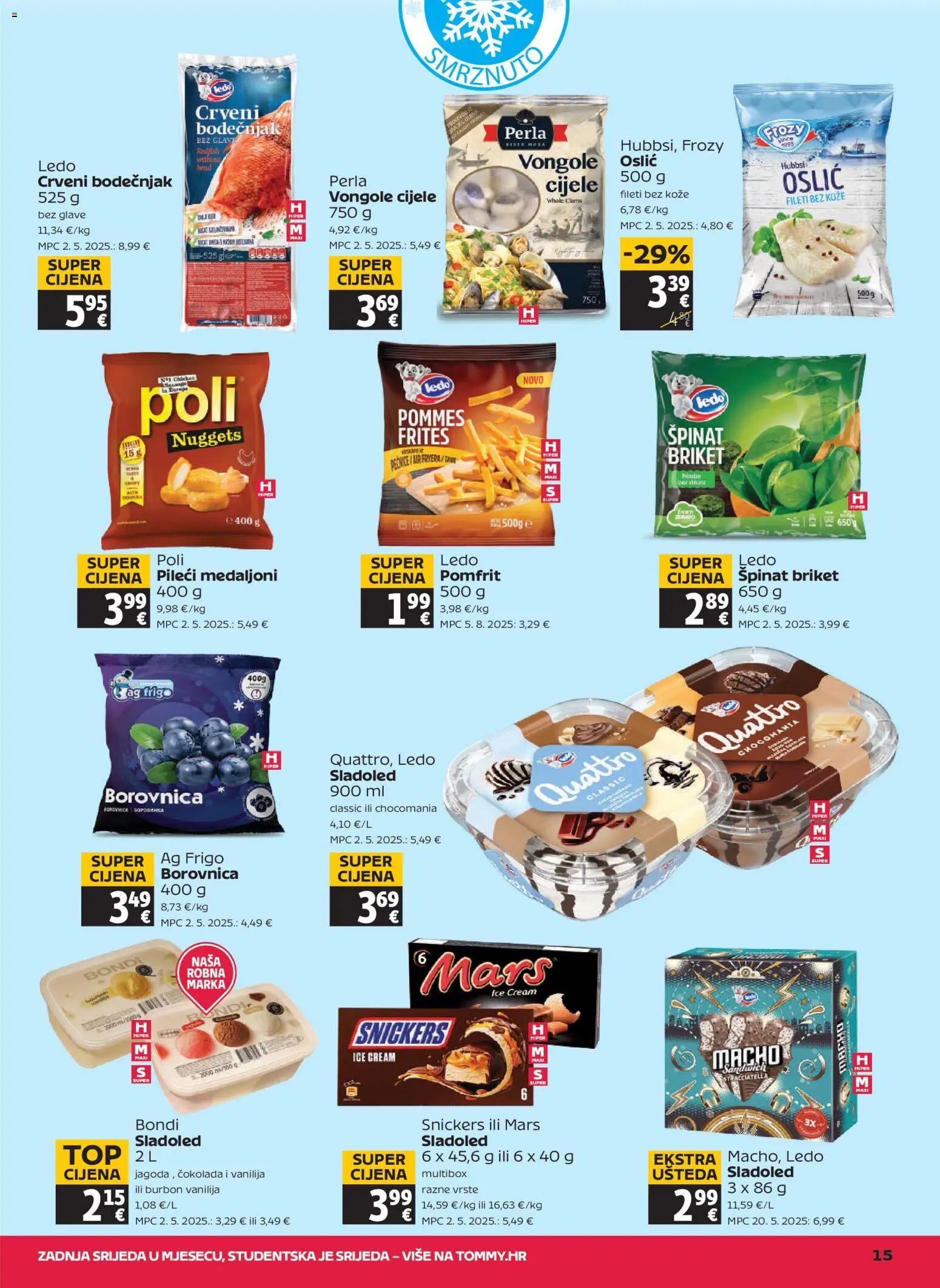 Tommy katalog | vrijedi od 23.07.2026 | Stranica: 15 | Proizvodi: Špinat, Pileći medaljoni, Ledo, Pomfrit