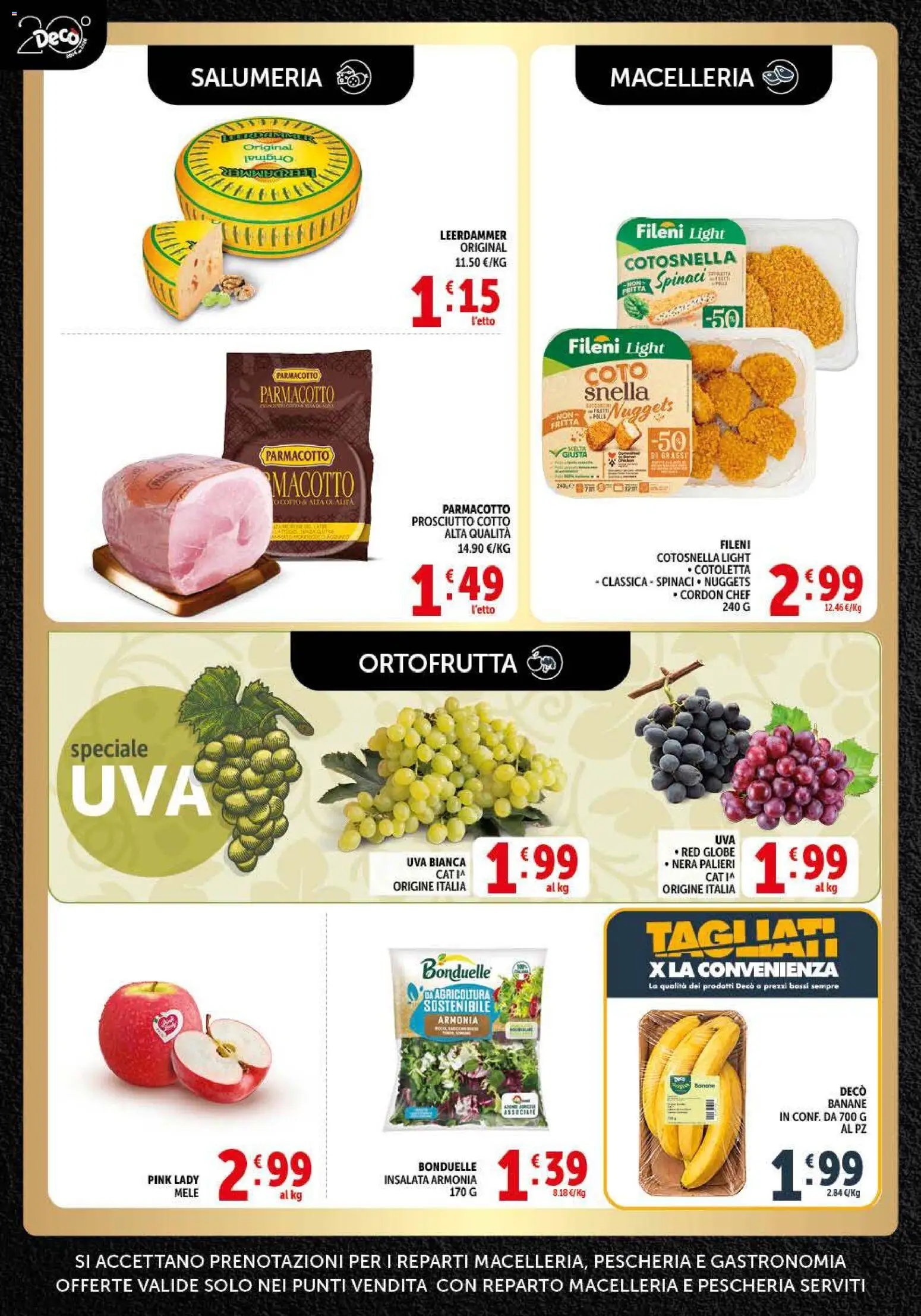 Volantino Decò del 01/09/2026 | Pagina: 4 | Prodotti: Prosciutto Cotto, Prosciutto, Spinaci, Uva
