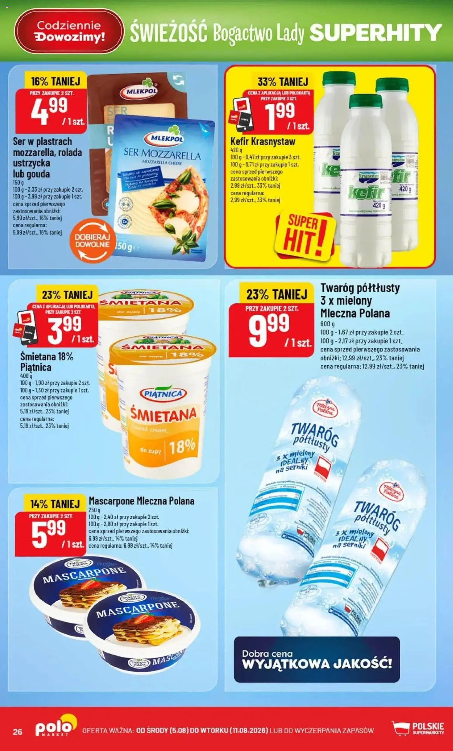 POLOmarket gazetka od 05.08.2026 | Strona: 26 | Produkty: Ser w plastrach, Piątnica, Śmietana, Twaróg