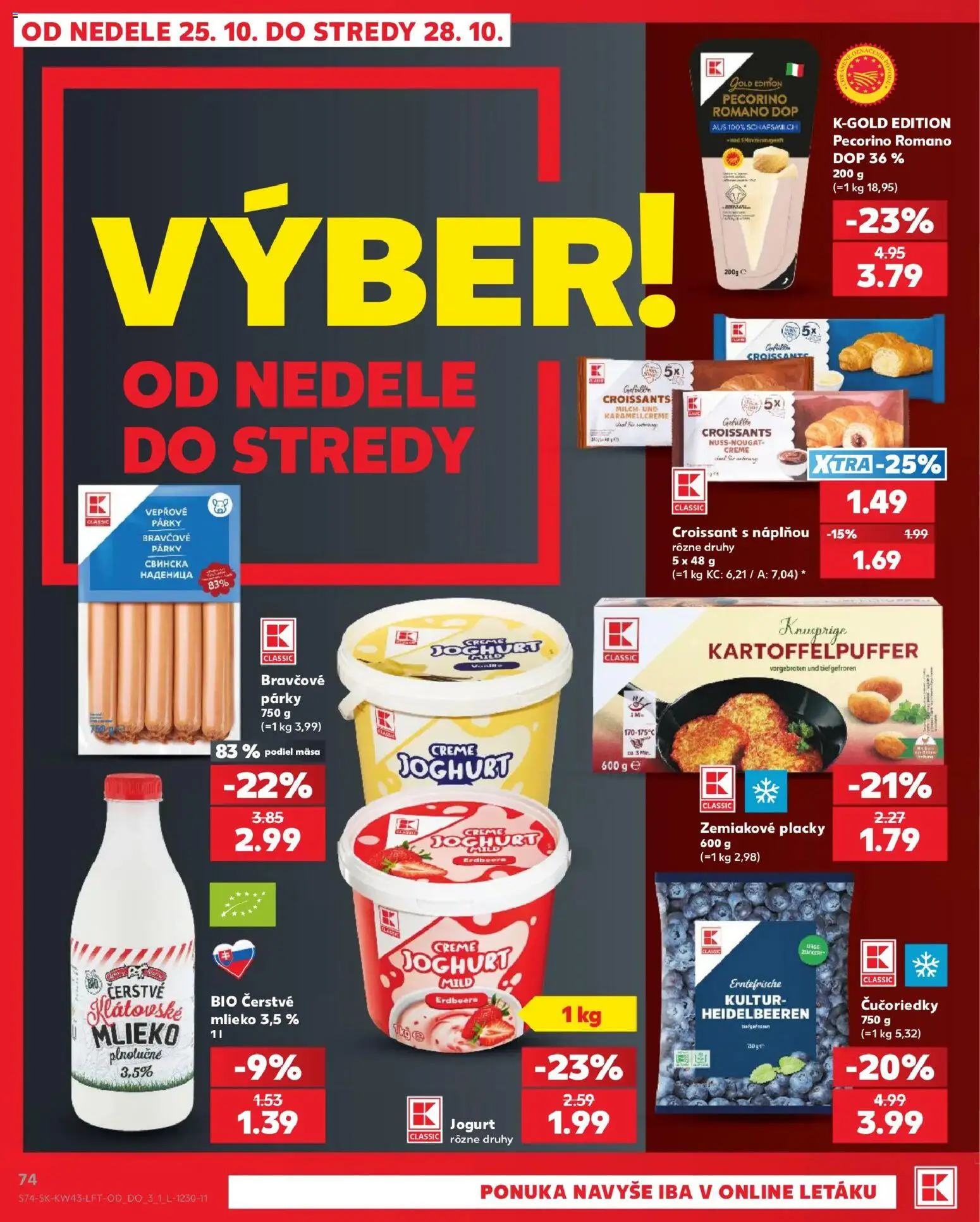 Nové Kaufland akcie – leták je platný od 22.10.2026 | Strana: 74 | Produkty: Mlieko, Jogurt, Croissant, Čučoriedky