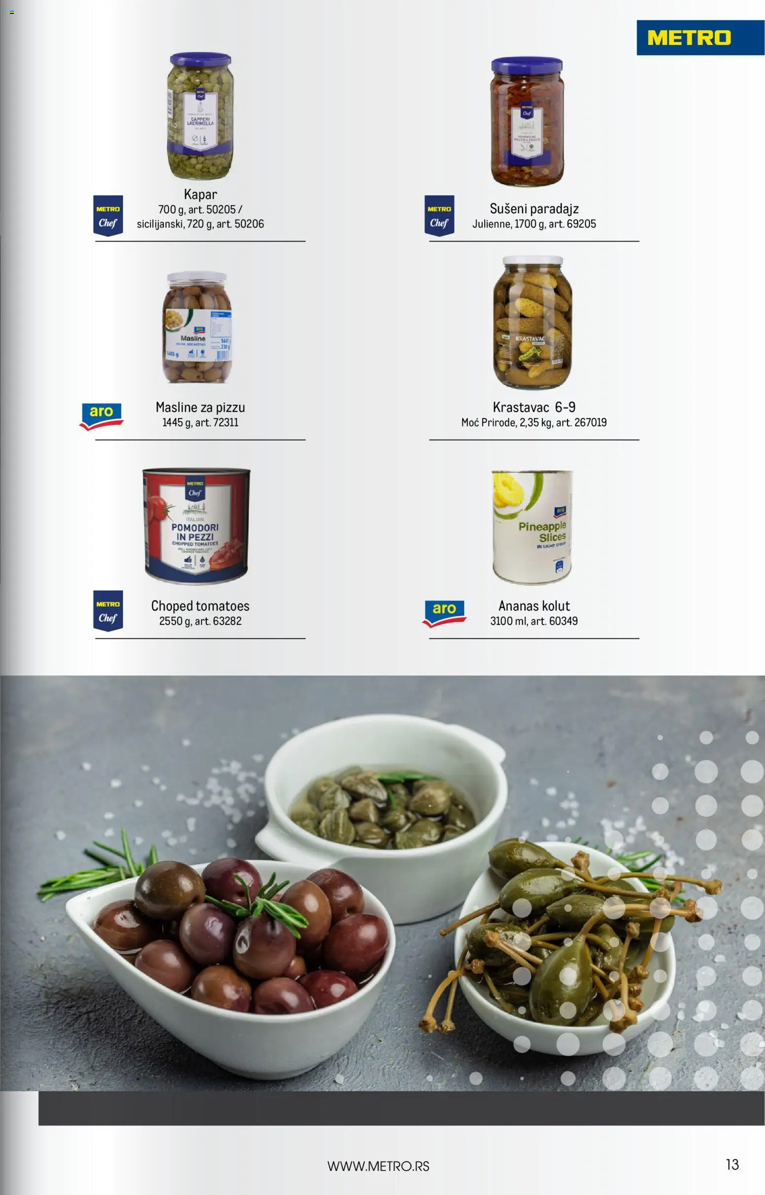 Metro katalog - važi od 01.07.2026 | Strana: 13 | Proizvode: Ananas, Krastavac, Masline, Sušeni paradajz