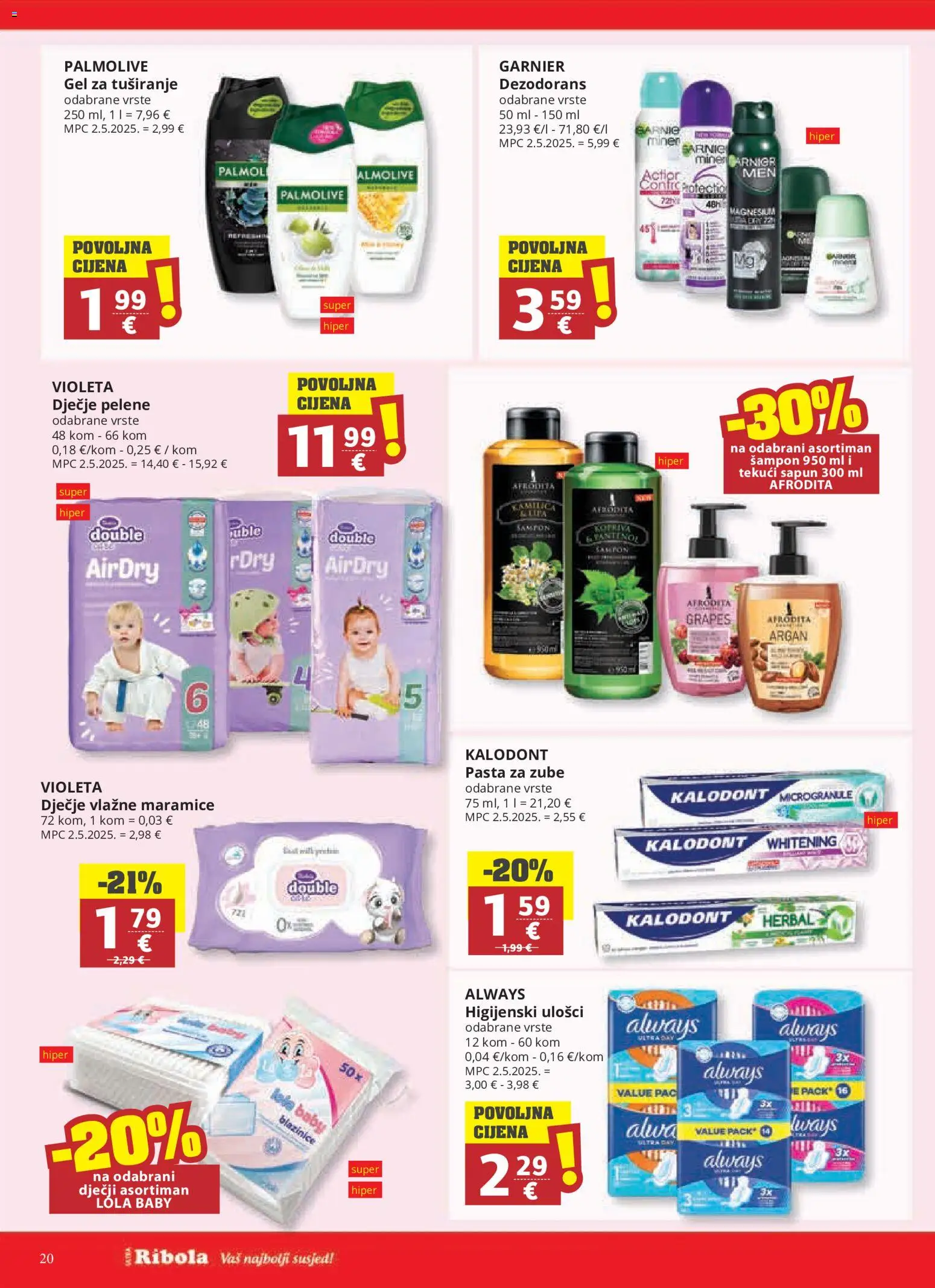 Ribola katalog | vrijedi od 28.10.2026 | Stranica: 20 | Proizvodi: Higijenski ulošci, Šampon, Dezodorans, Pasta za zube