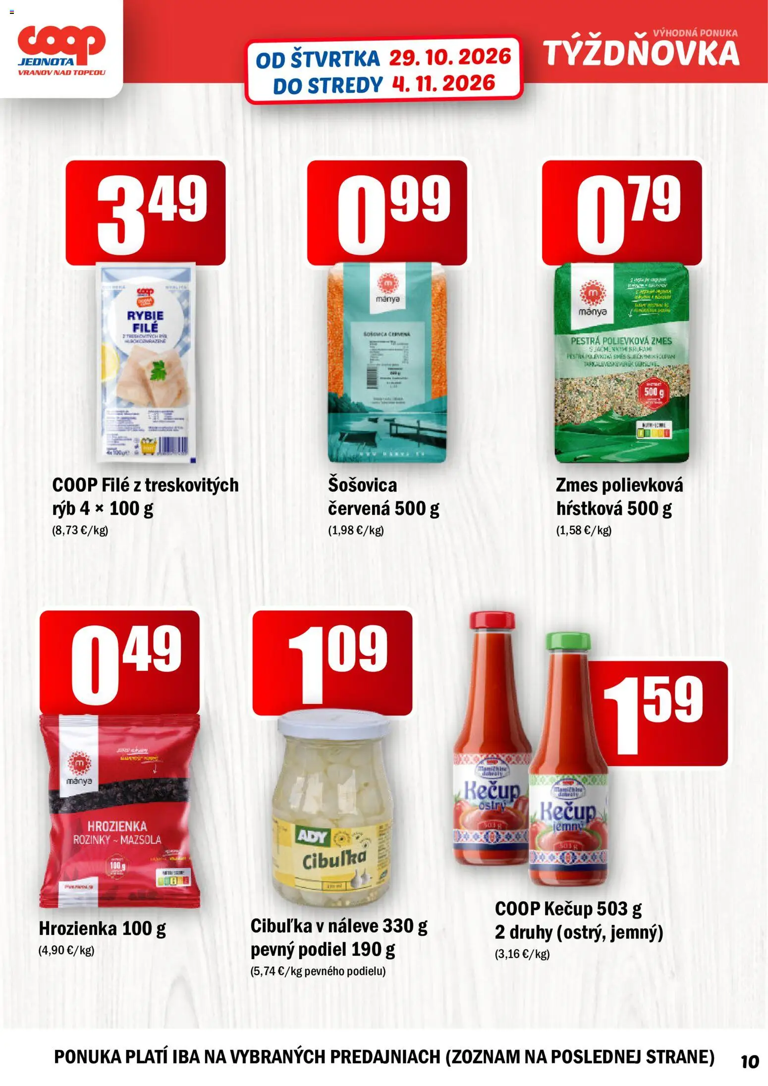 Nové COOP Jednota akcie – leták je platný od 29.10.2026 | Strana: 10 | Produkty: Filé, Šošovica, Kečup, Hrozienka