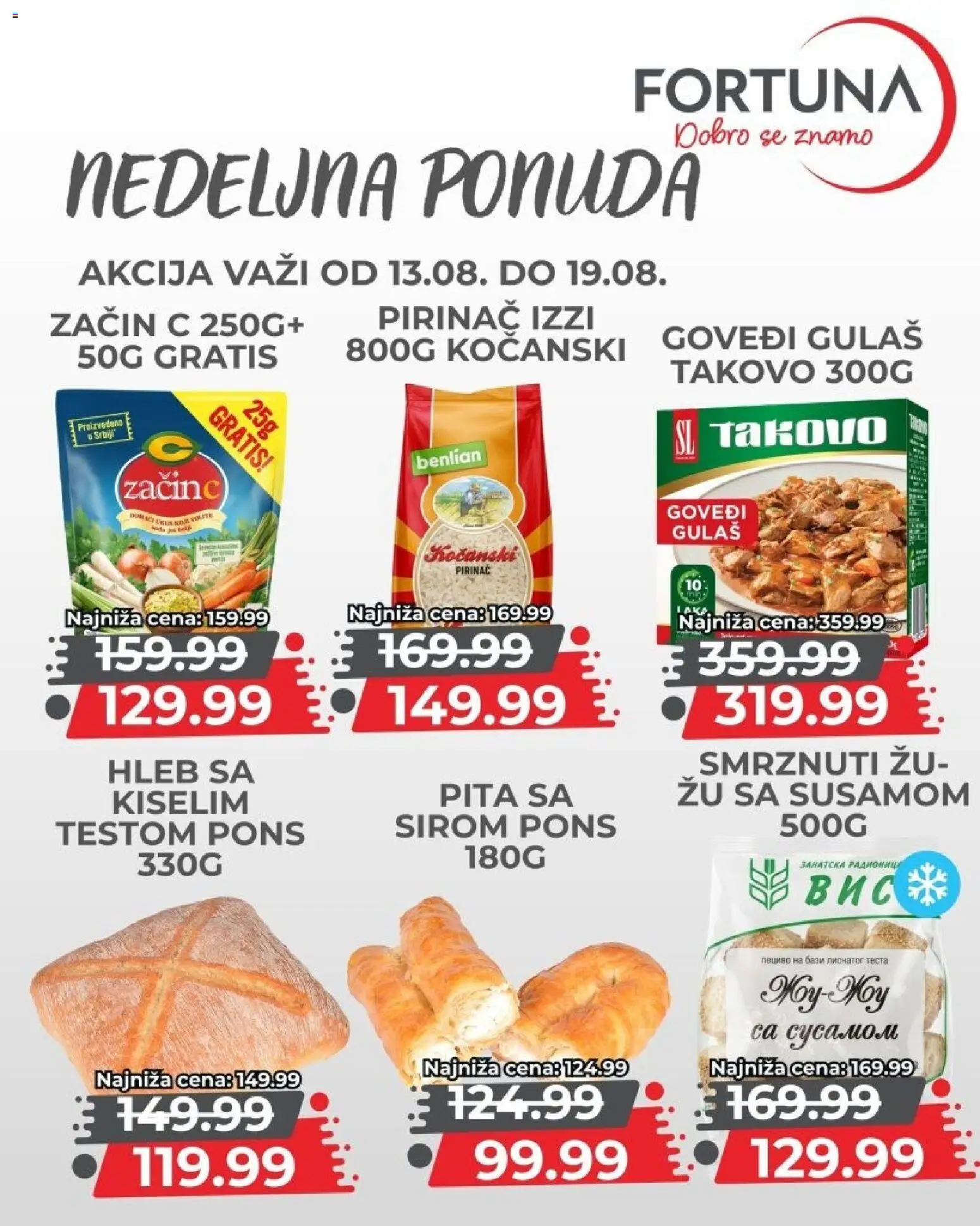 Fortuna Market katalog - važi od 13.08.2026 | Strana: 6 | Proizvode: Pita, Hleb, Pirinač