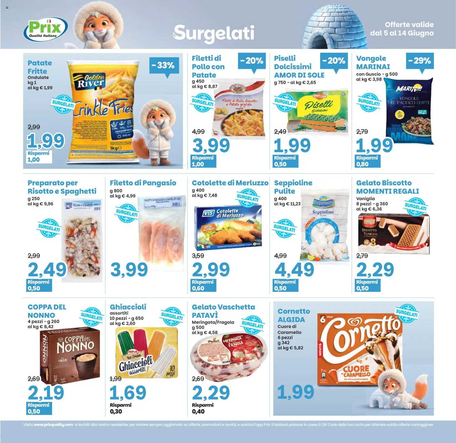 Volantino Prix del 05.06.2026 | Pagina: 11 | Prodotti: Arrosto, Vongole, Gelato, Pangasio
