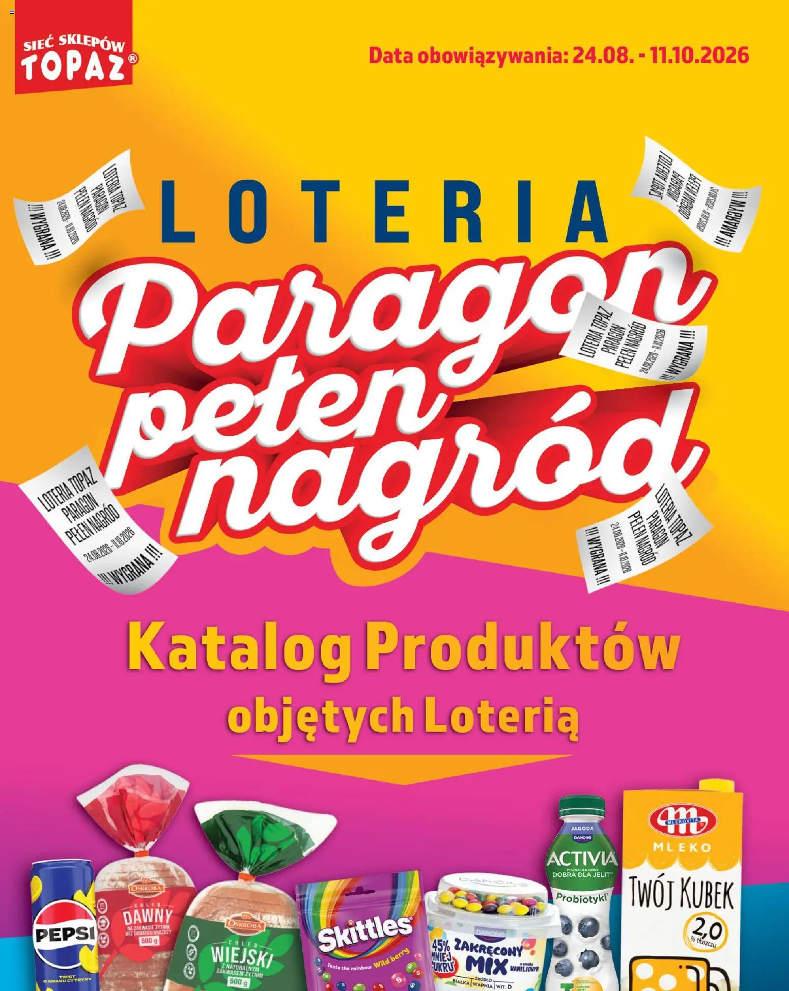 Topaz gazetka - Loteria Paragonowa od 24.08.2026 | Strona: 1 | Produkty: Pepsi, Mleko, Chleb