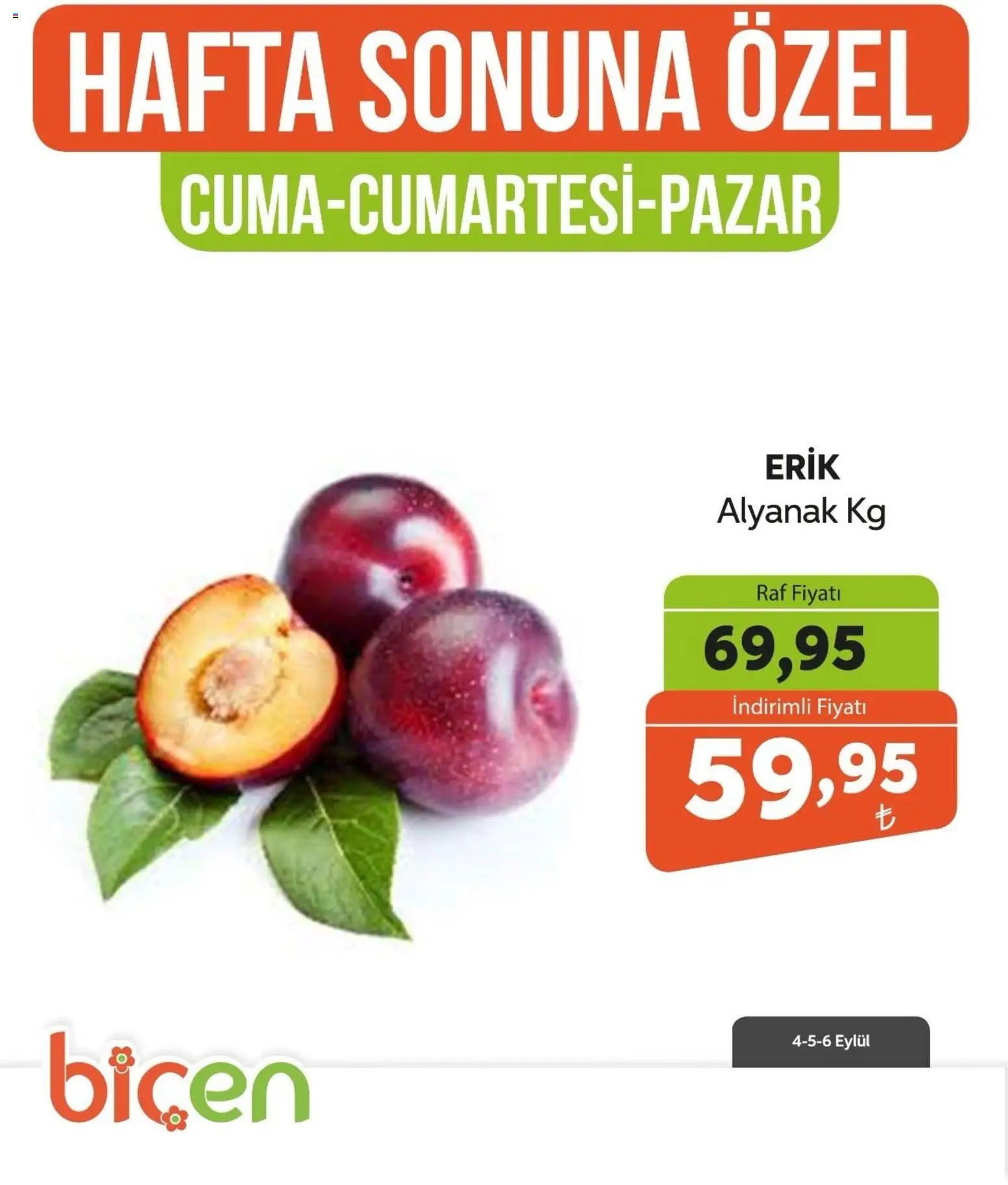 Biçen Market - Hafta Sonuna Özel - Meyve İndirimi - 04 Eylül 2026 tarihinden itibaren geçerlidir | Sayfa: 2 | Ürünler: Erik, Raf