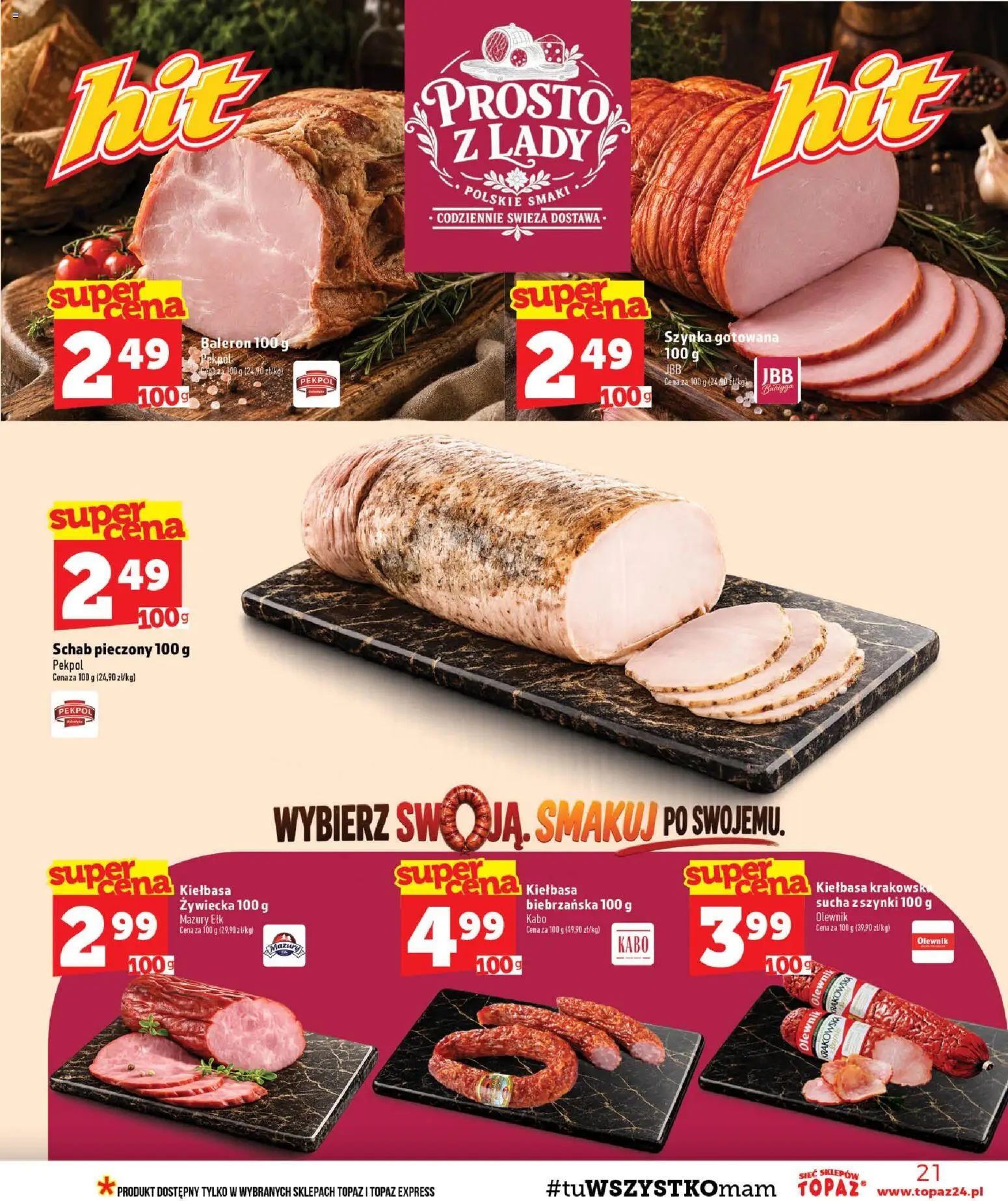 Topaz gazetka od 10.09.2026 | Strona: 21 | Produkty: Kiełbasa, Schab, Szynka, Szynka gotowana
