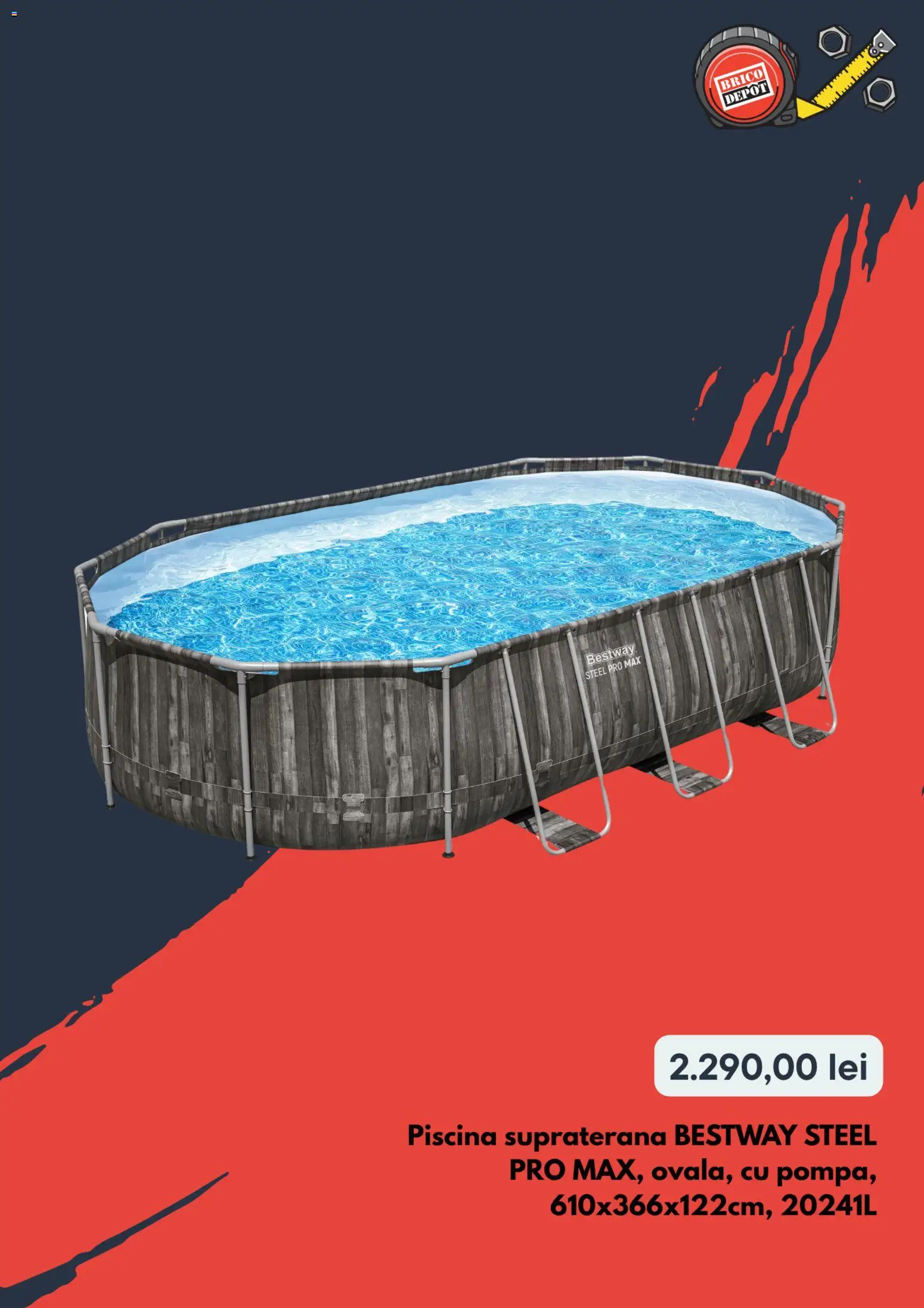 Noul catalog Brico Depot – valabil de la 16.07.2026 | Pagină: 5 | Produse: Piscină