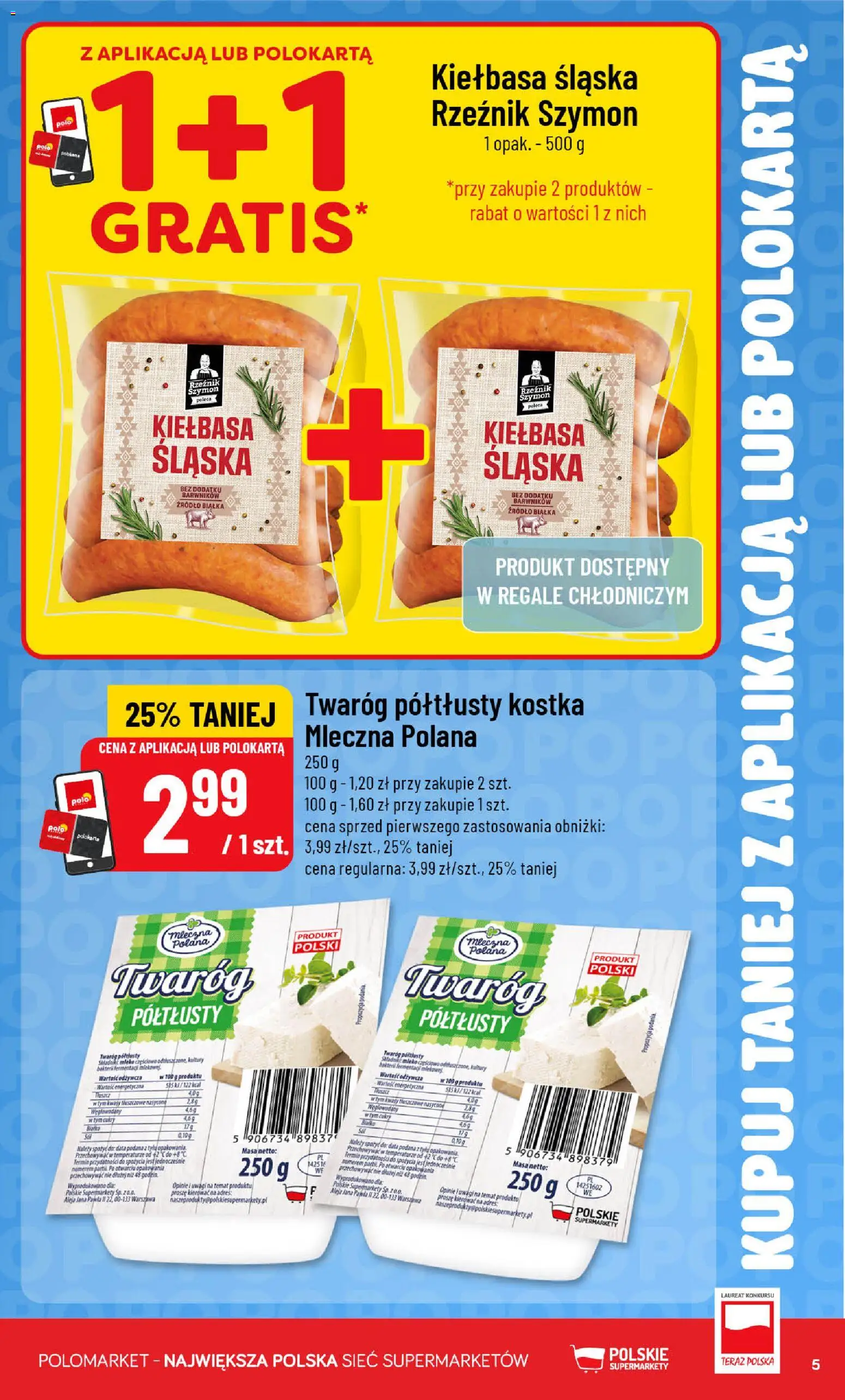 POLOmarket gazetka - Kupuj taniej od 02.09.2026 | Strona: 5 | Produkty: Kiełbasa, Twaróg półtłusty, Kiełbasa śląska, Twaróg