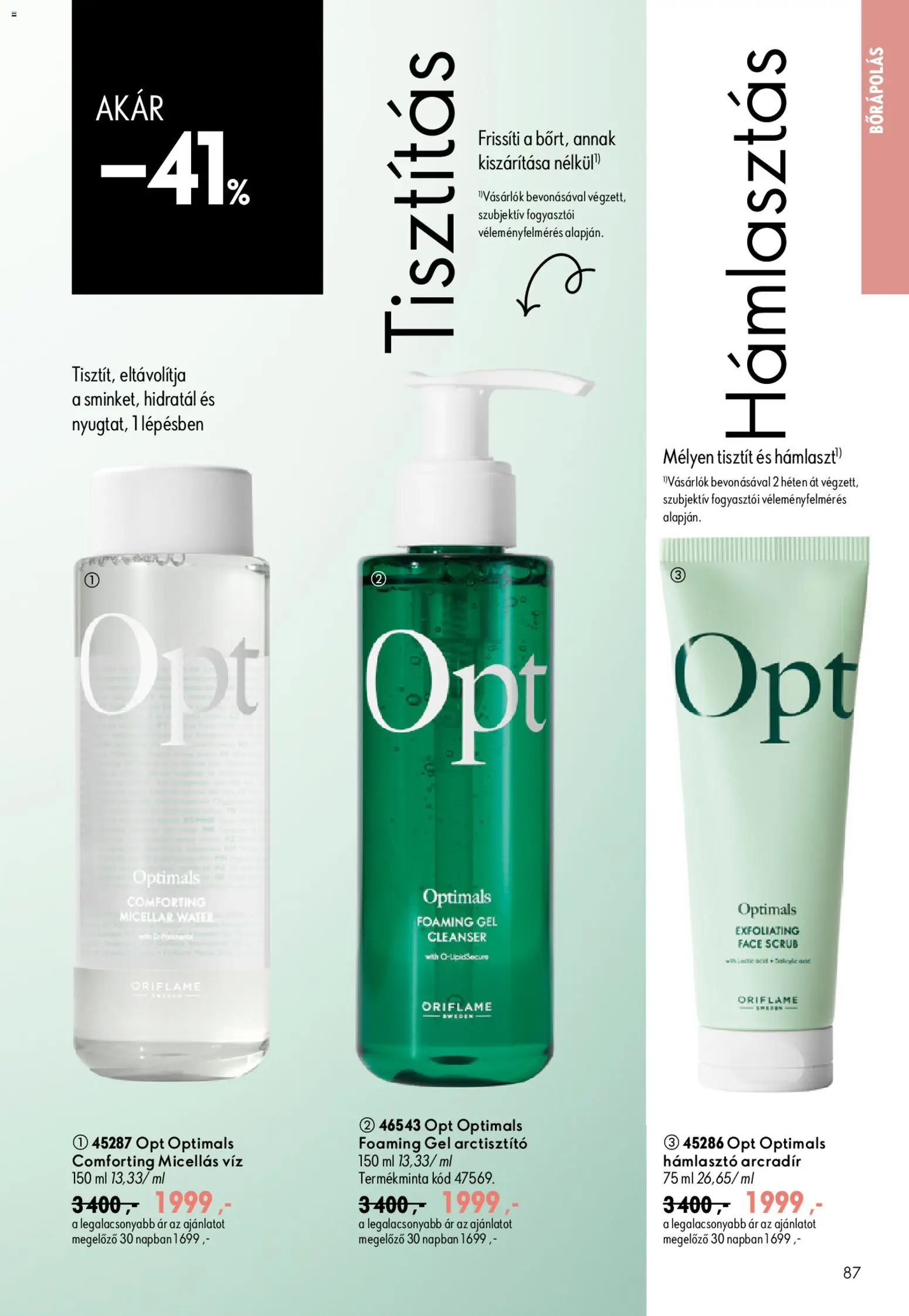 Oriflame akciós ujság - amely érvényes a következő dátumtól: 2026.07.08. | Oldal: 87 | Termékek: Hámlasztó, Micellás víz