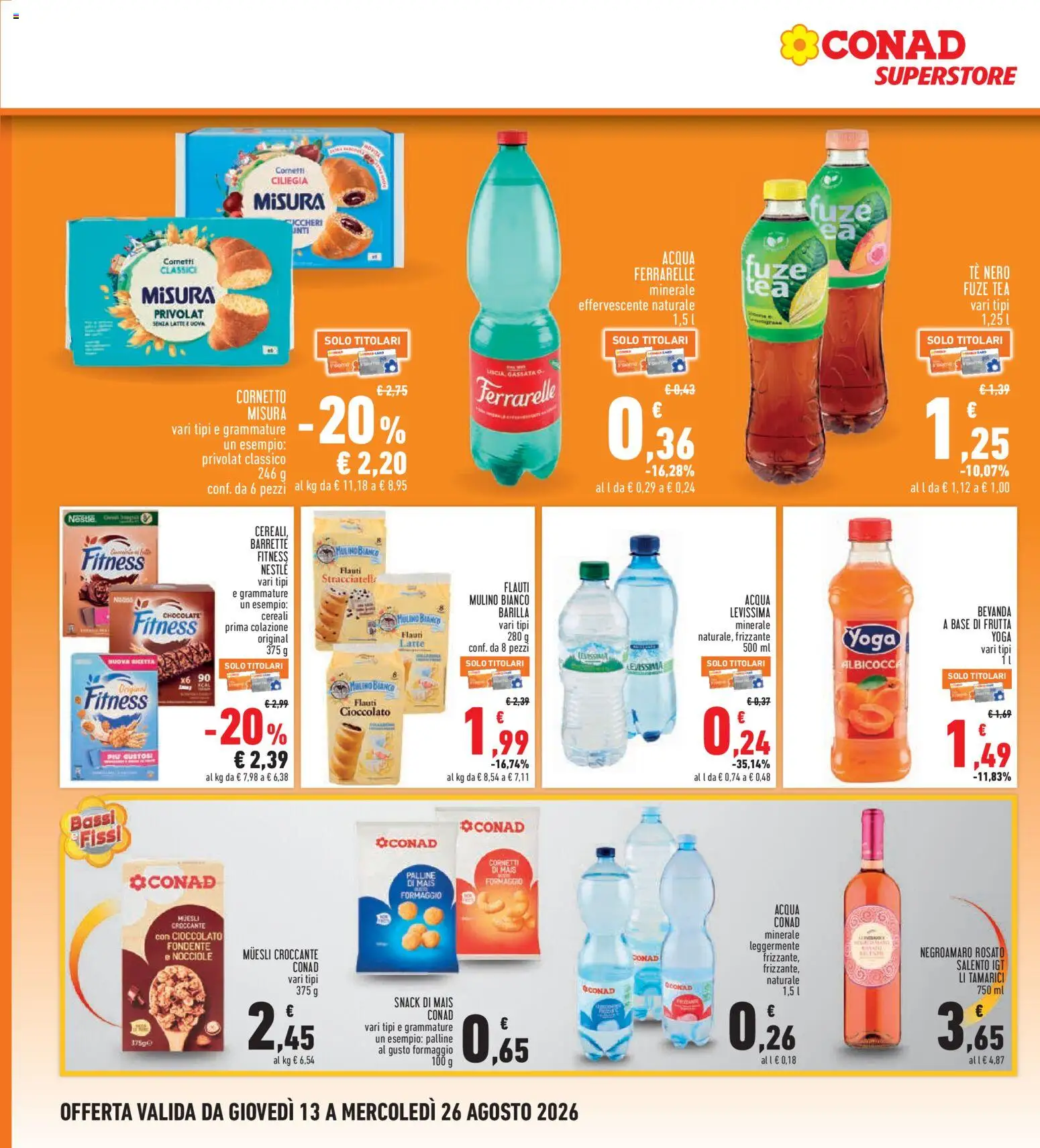 Volantino Conad del 13/08/2026 | Pagina: 16 | Prodotti: Tè, Acqua, Mais, Stracciatella