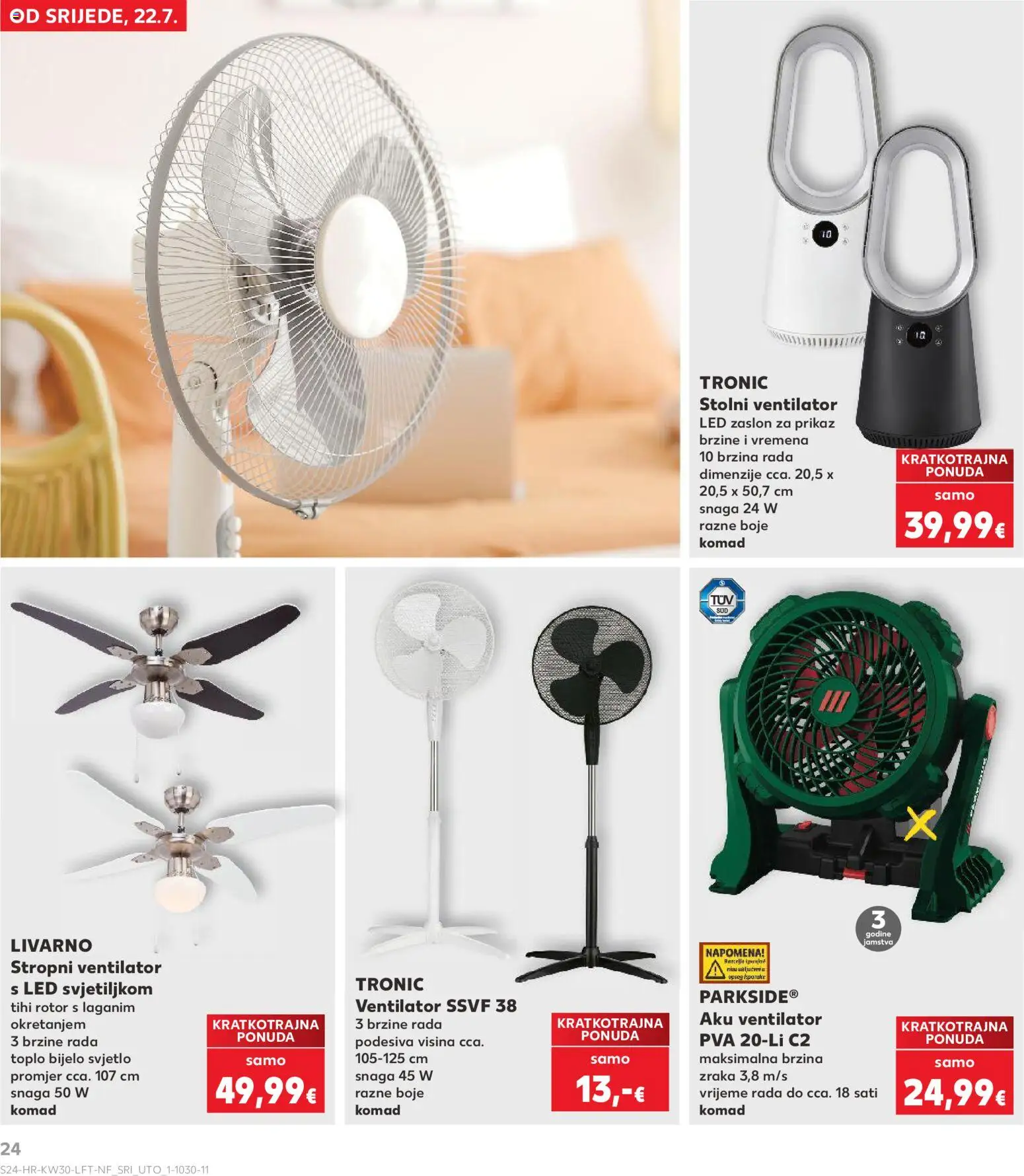 Kaufland HR akciós ujság - amely érvényes a következő dátumtól: 2026.07.22. | Oldal: 24 | Termékek: Ventilátor, LED