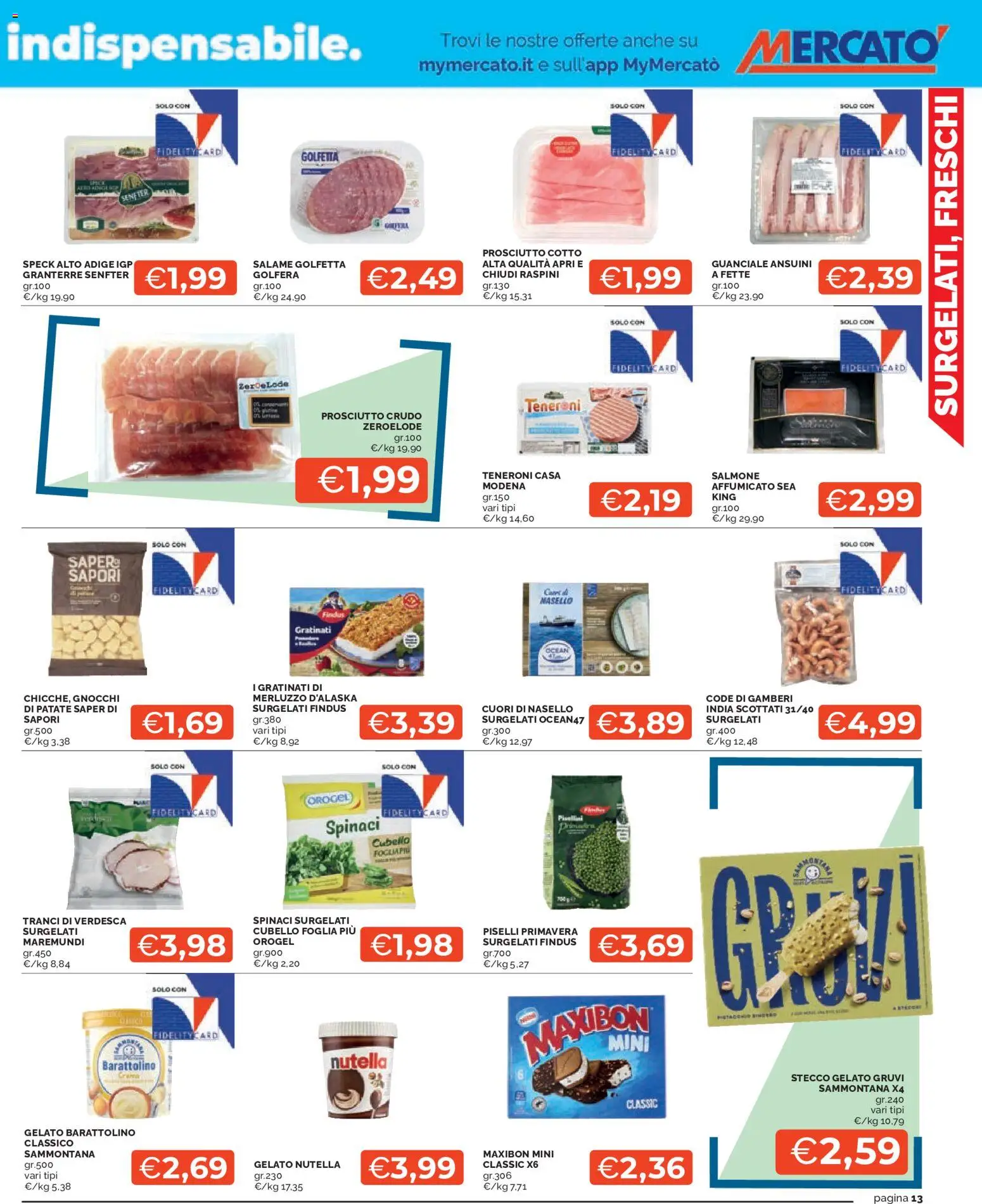 Volantino Mercatò del 07.05.2026 | Pagina: 13 | Prodotti: Merluzzo, Nutella, Gnocchi, Nasello