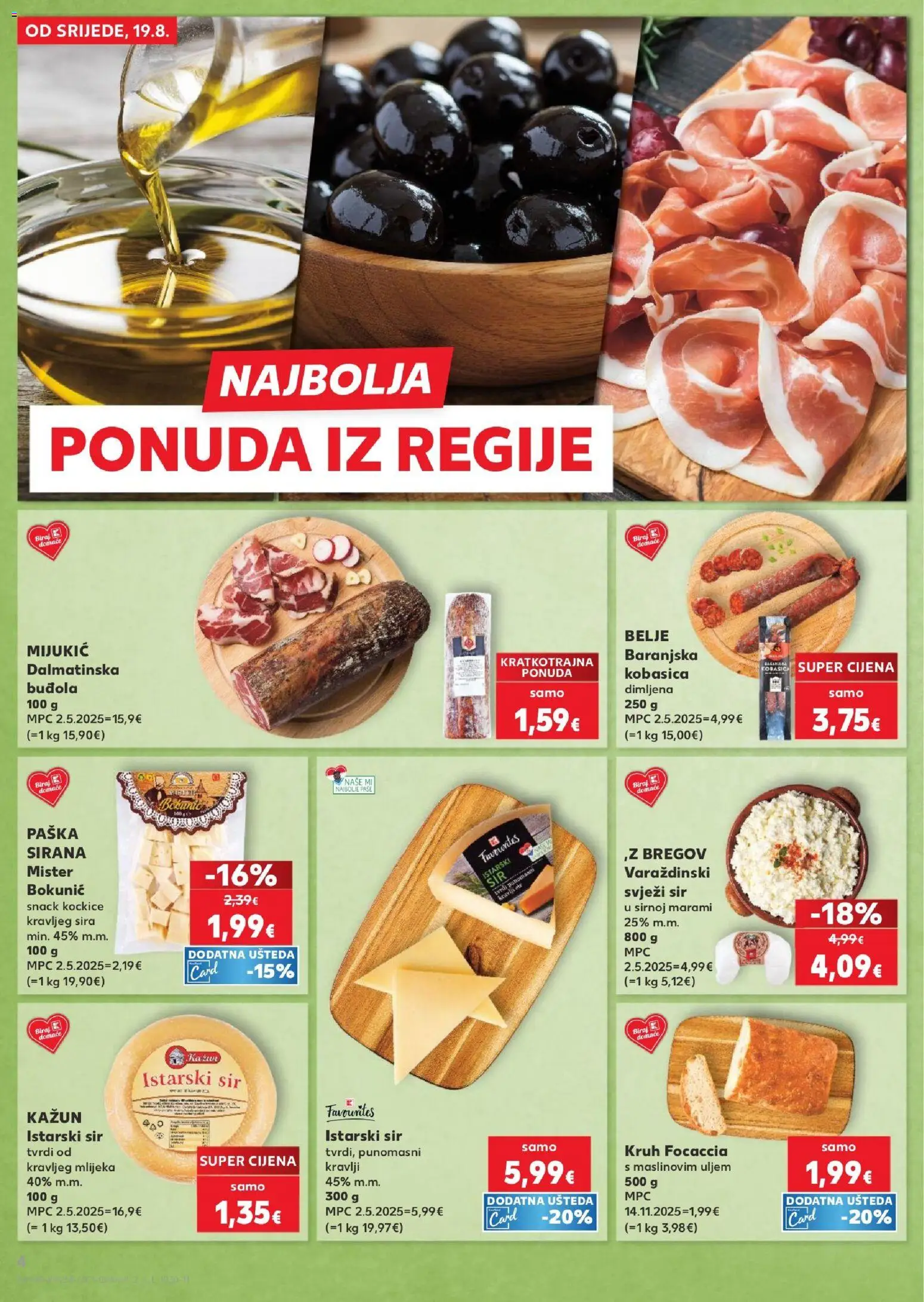 Kaufland HR akciós ujság - amely érvényes a következő dátumtól: 2026.08.19. | Oldal: 4 | Termékek: Focaccia