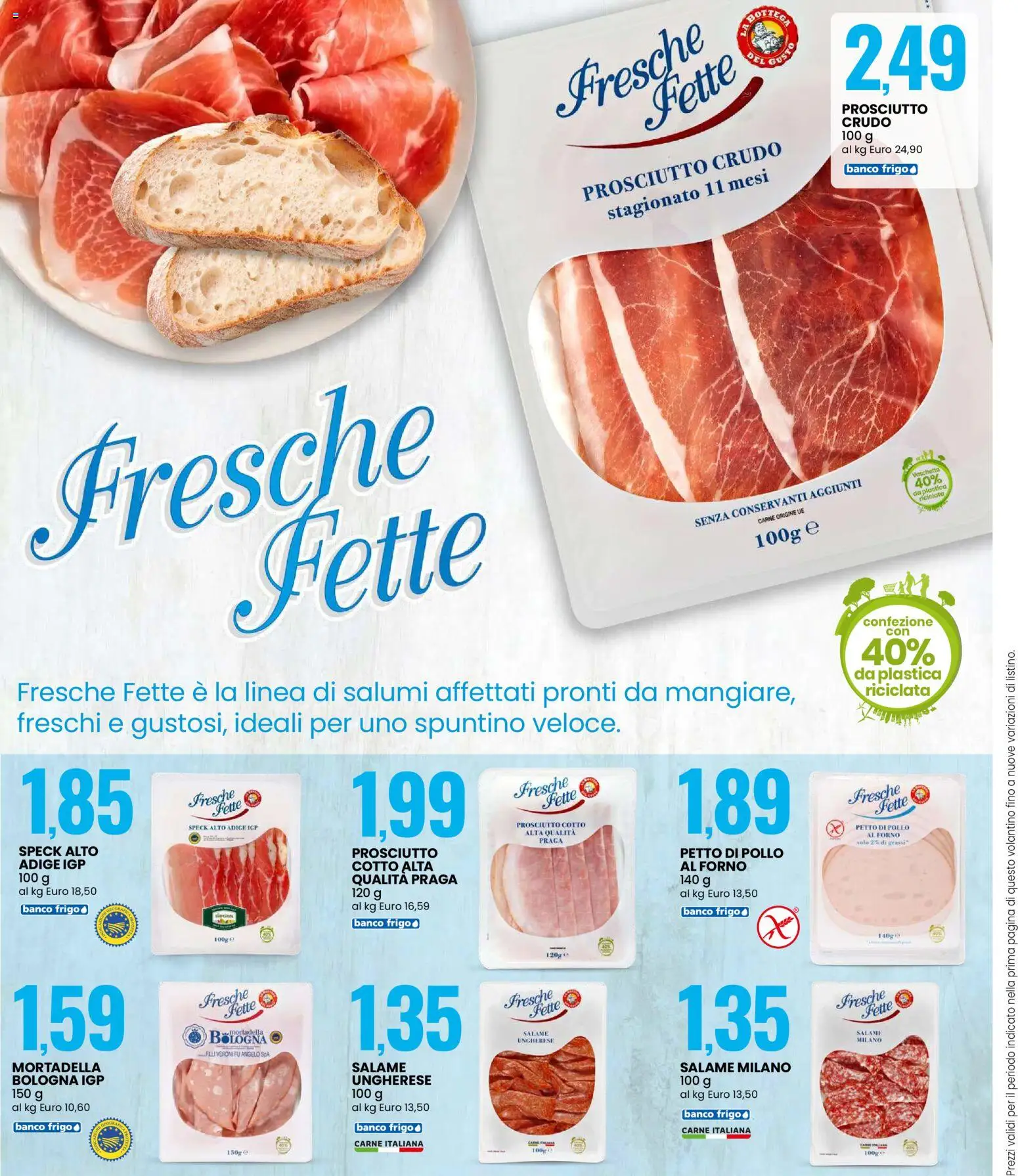 Volantino Eurospin del 11.05.2026 | Pagina: 8 | Prodotti: Speck, Petto di Pollo, Prosciutto Crudo, Pollo