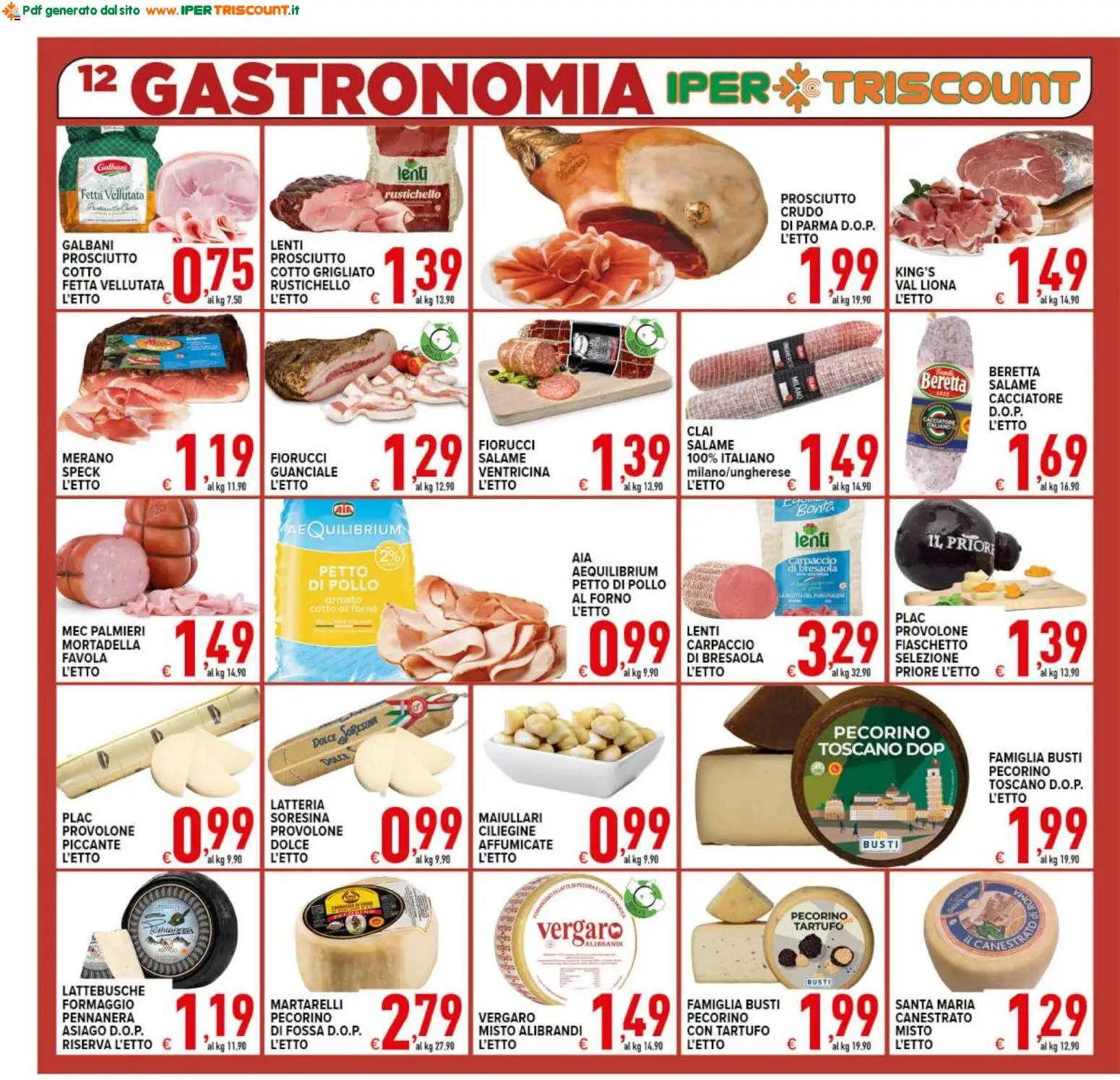 Volantino Ipertriscount del 12/08/2026 | Pagina: 12 | Prodotti: Prosciutto Crudo, Prosciutto, Mortadella, Lenti
