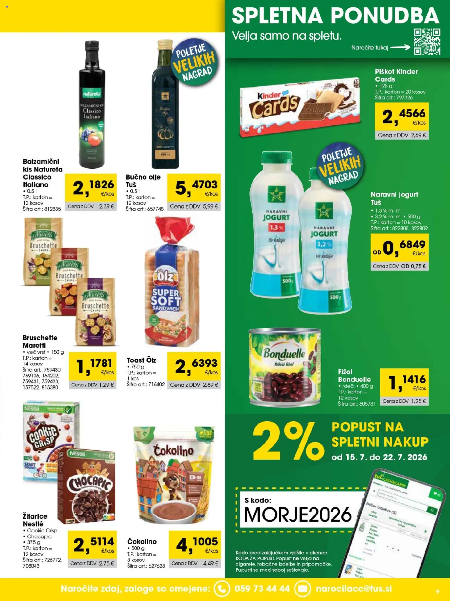 Novi Tuš katalog ponudbe – veljaven od 01.07.2026 | Stran: 9 | Izdelki: Toast, Kos, Kis, Olje