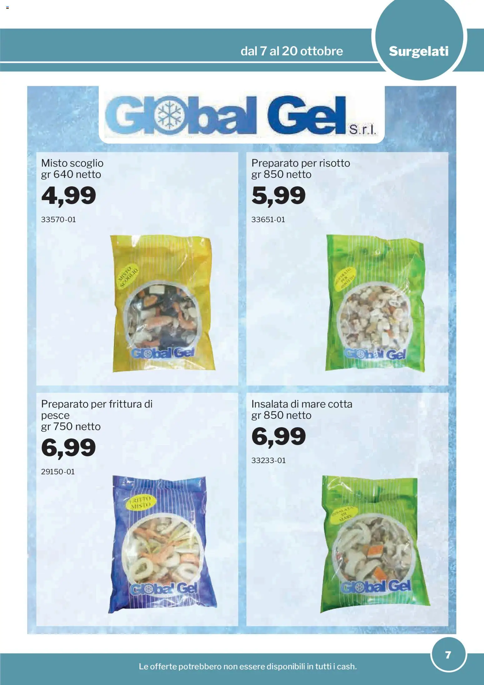 Volantino Sogegross del 07/10/2026 | Pagina: 7 | Prodotti: Pesce, Insalata
